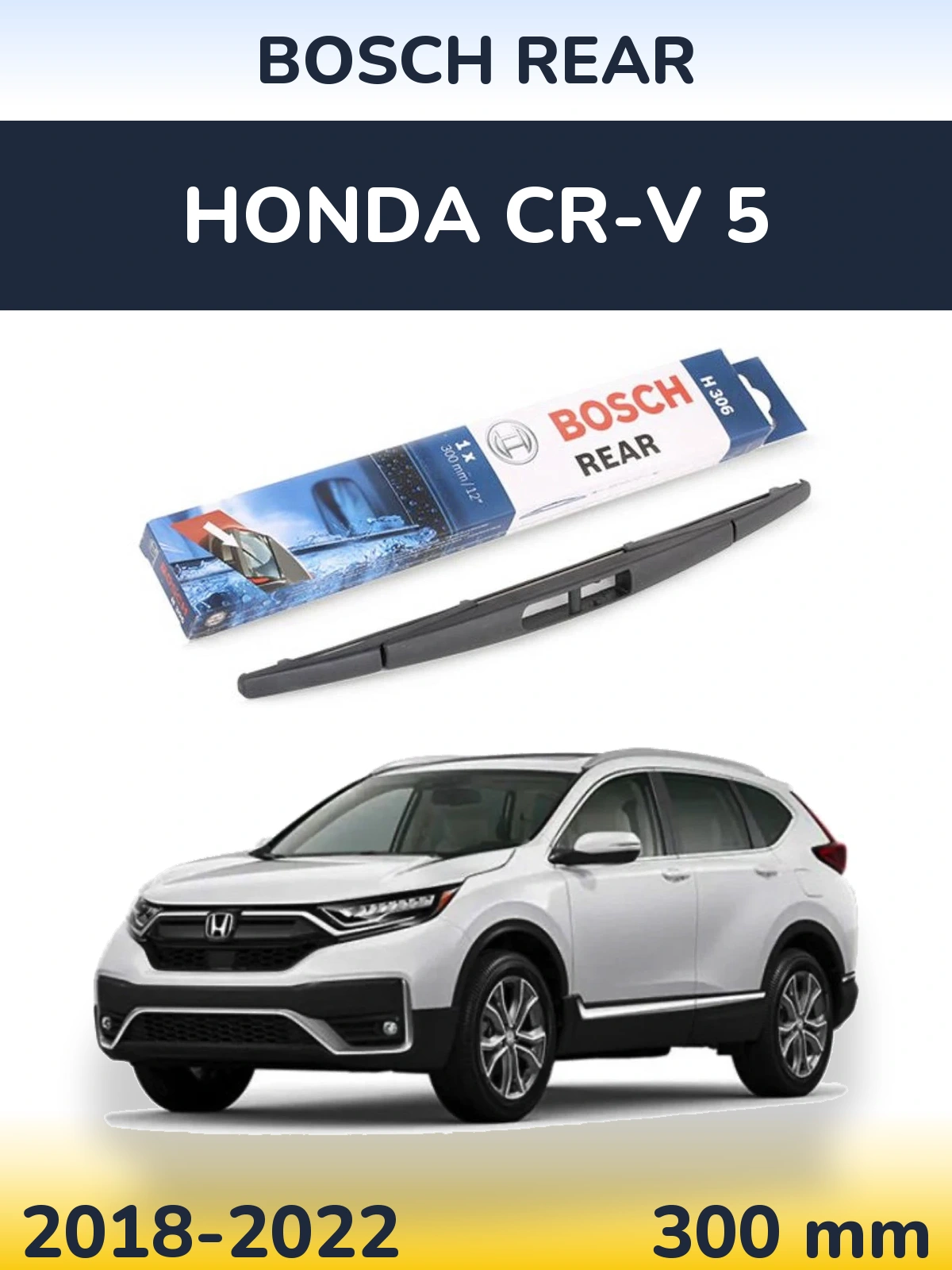 Ștergătoare BOSCH Rear pentru Honda CR-V 5