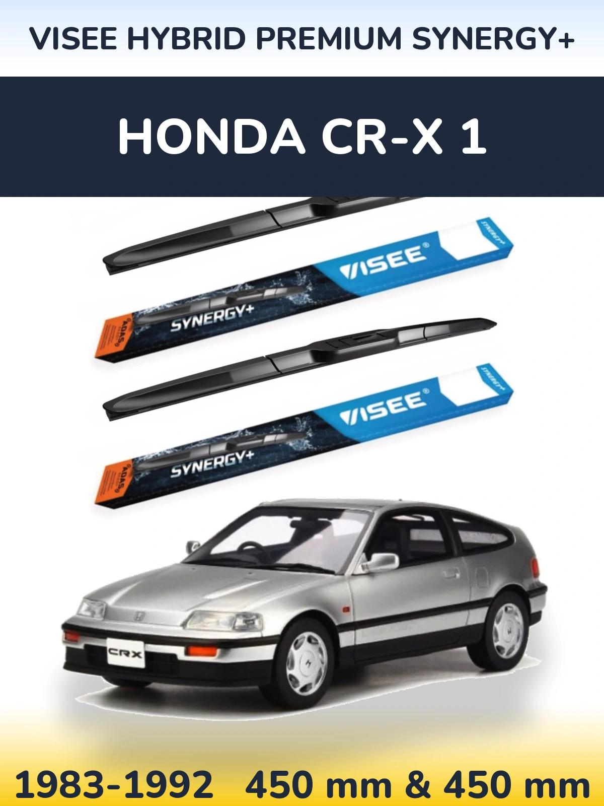 Ștergătoare VISEE HYBRID PREMIUM SYNERGY+ pentru Honda CR-X 1