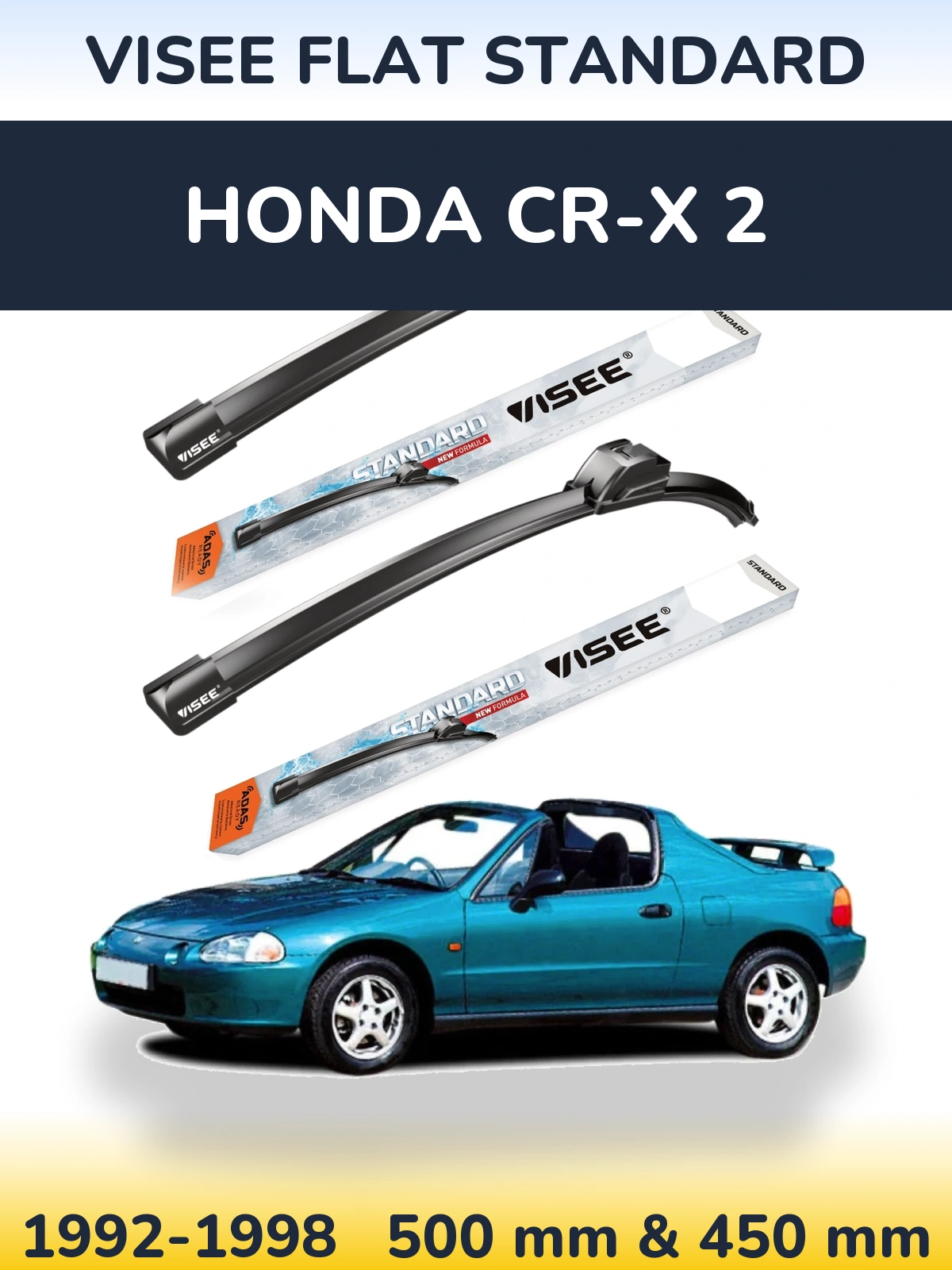 Ștergătoare VISEE FLAT STANDARD pentru Honda CR-X 2