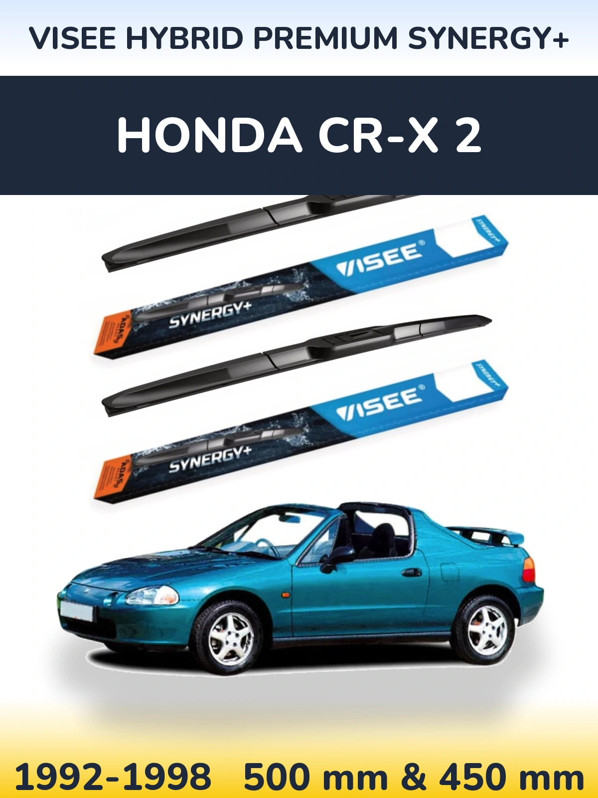 Ștergătoare VISEE HYBRID PREMIUM SYNERGY+ pentru Honda CR-X 2