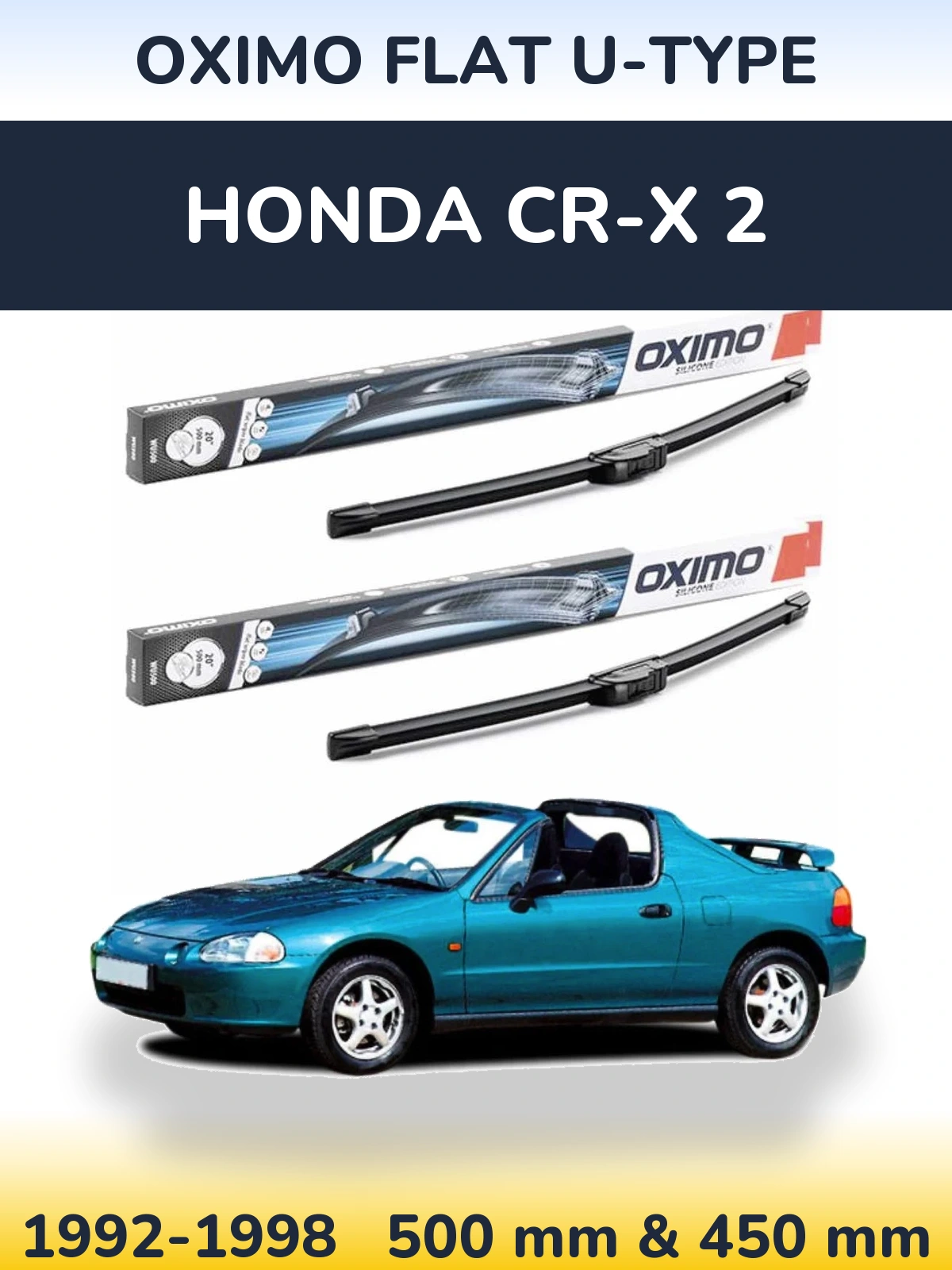 Ștergătoare Oximo Flat U-type pentru Honda CR-X 2