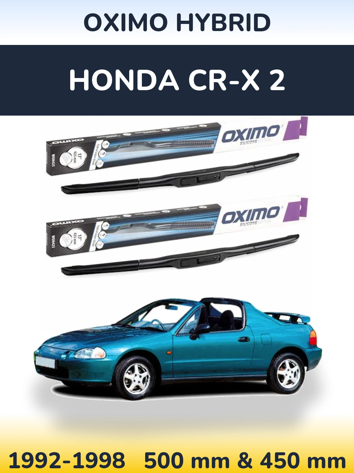 Ștergătoare Oximo Hybrid pentru Honda CR-X 2