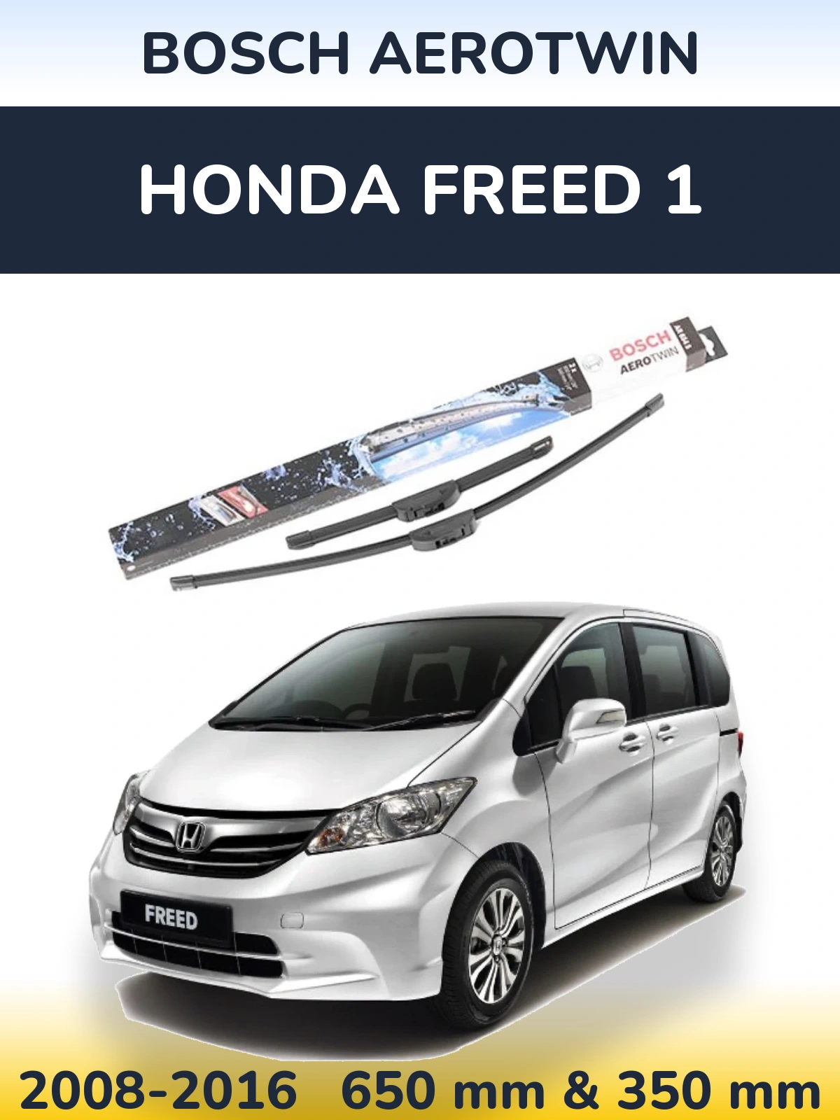 Комплект передних дворников BOSCH AeroTwin 650 & 350 мм для Honda Freed 1 2008-2016