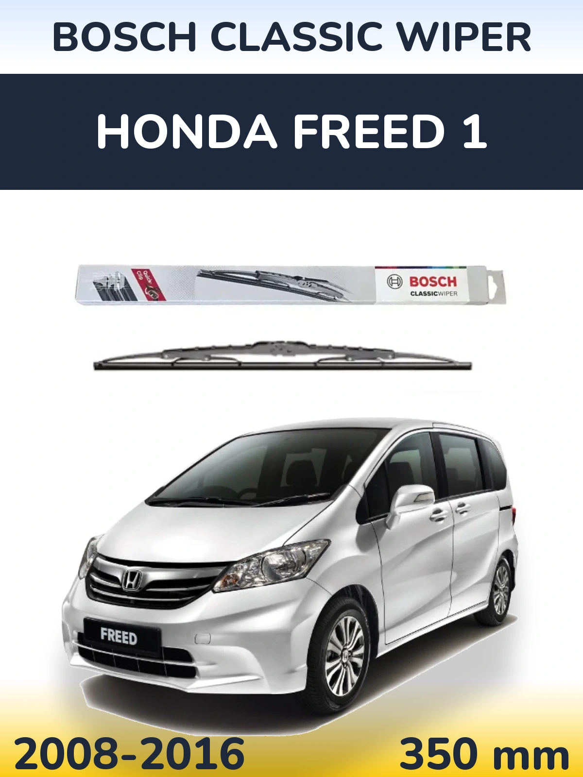Ștergătoare BOSCH Classic Wiper pentru Honda Freed 1
