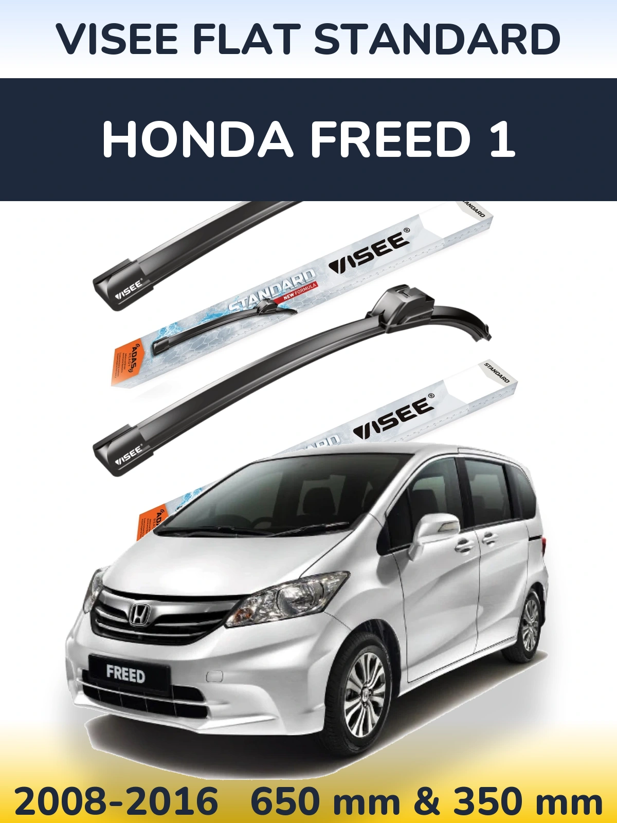 Ștergătoare VISEE FLAT STANDARD pentru Honda Freed 1