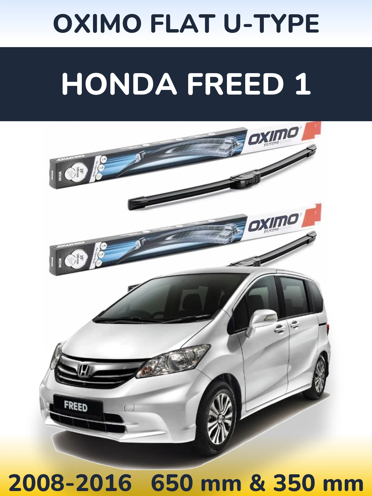 Ștergătoare Oximo Flat U-type pentru Honda Freed 1