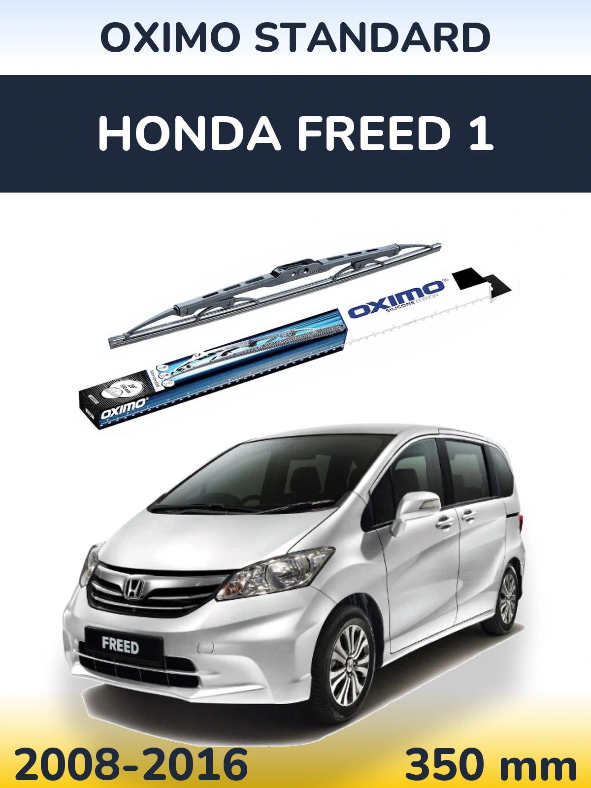 Ștergătoare Oximo Standard pentru Honda Freed 1