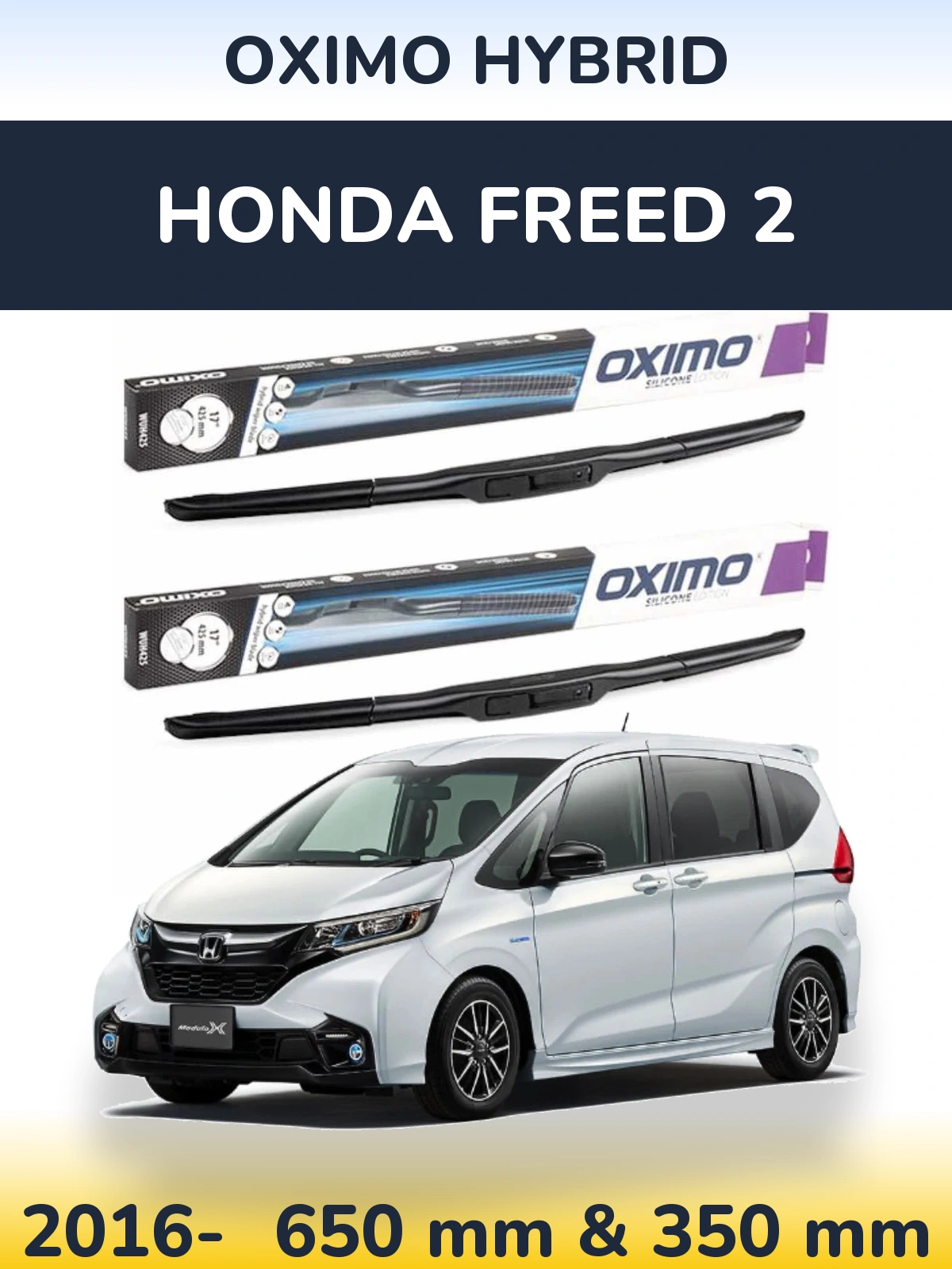 Ștergătoare Oximo Hybrid pentru Honda Freed 2