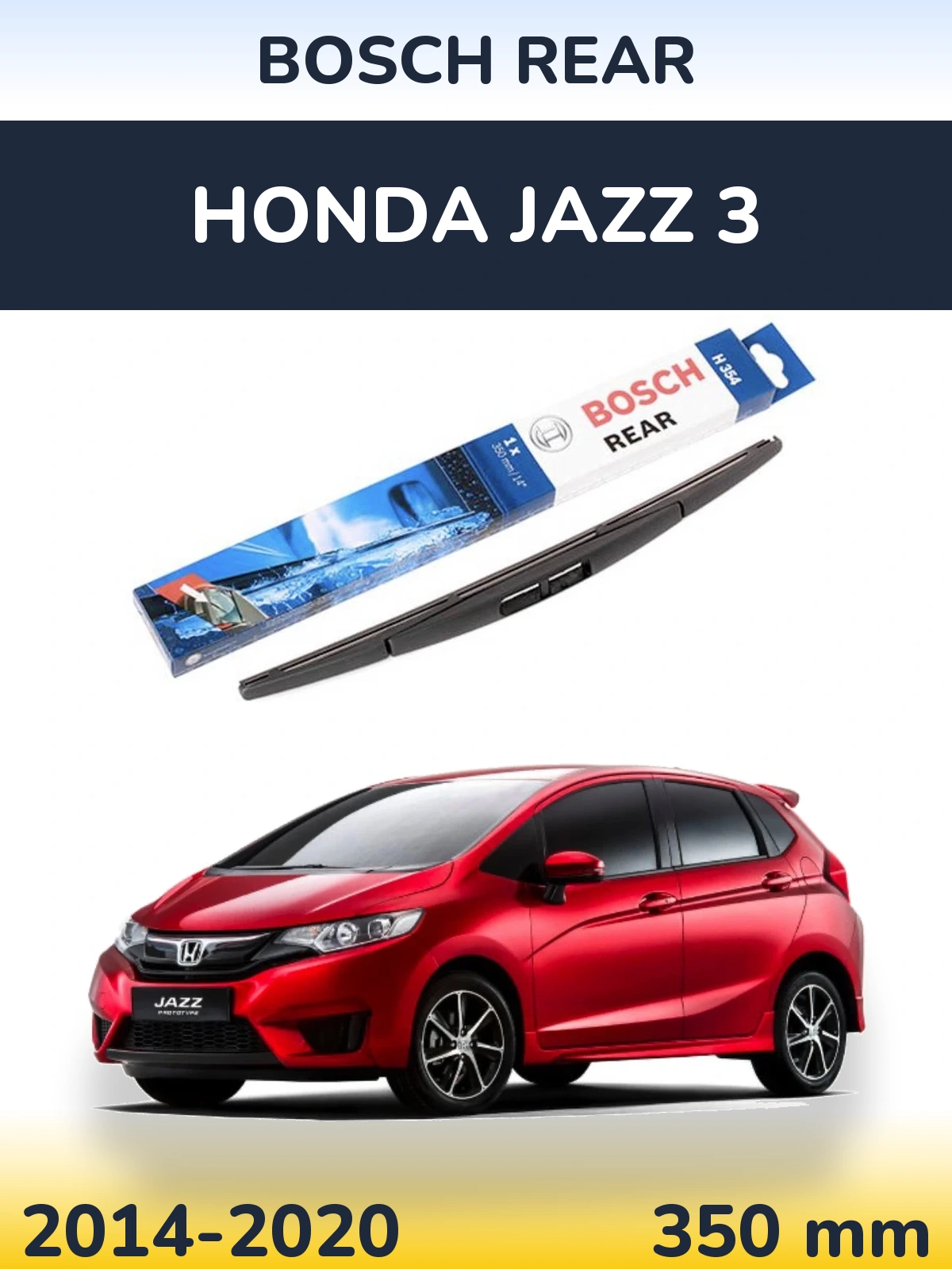 Ștergătoare BOSCH Rear pentru Honda Jazz 3