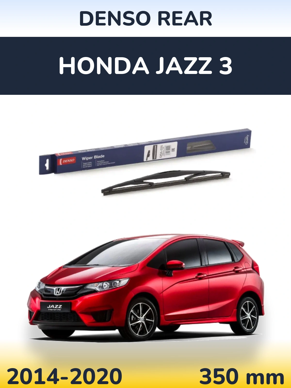 Ștergătoare Denso Rear pentru Honda Jazz 3