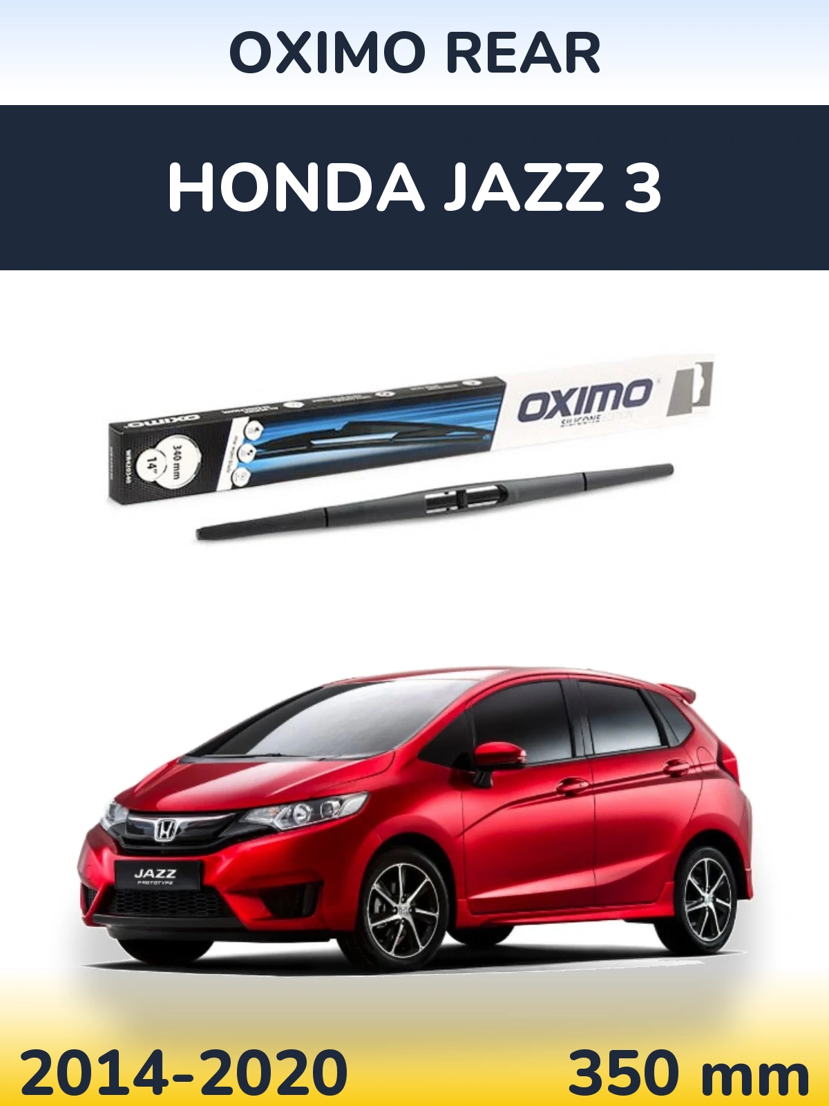 Ștergătoare Oximo Rear pentru Honda Jazz 3
