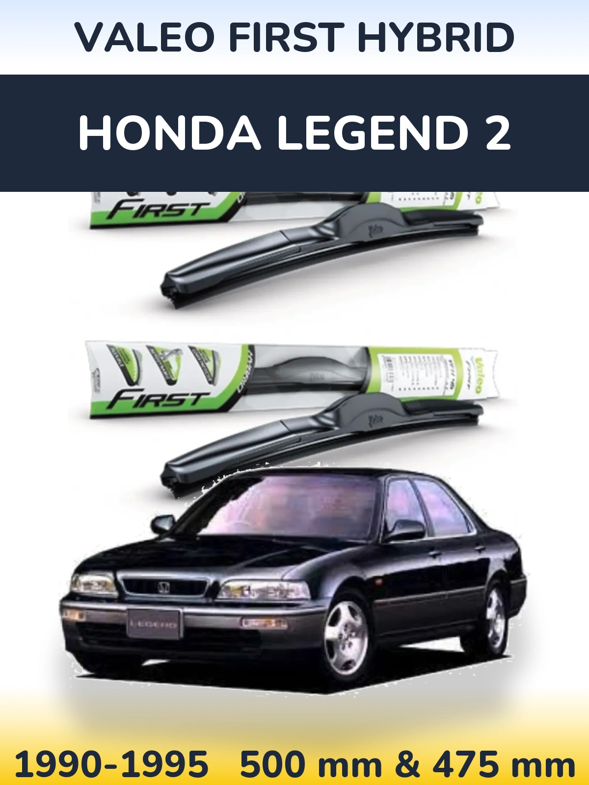 Ștergătoare Valeo First Hybrid pentru Honda Legend 2