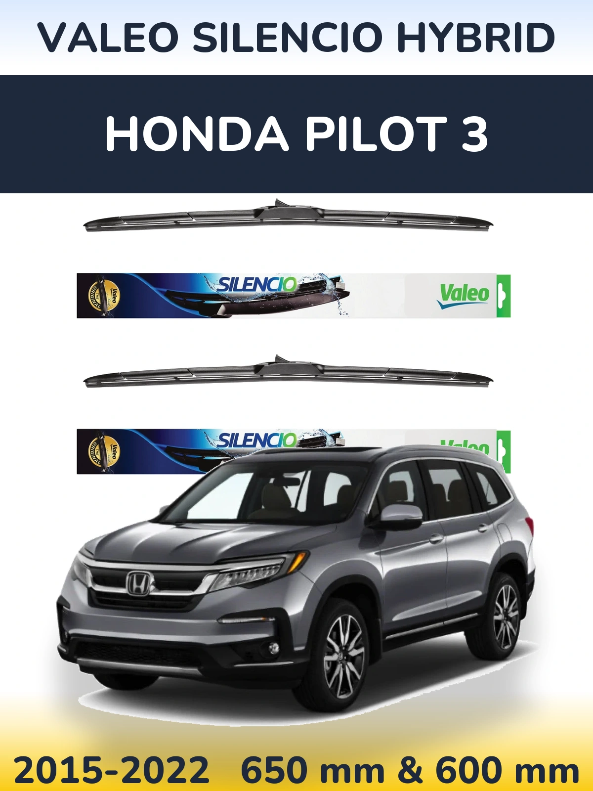 Ștergătoare Valeo Silencio Hybrid pentru Honda Pilot 3