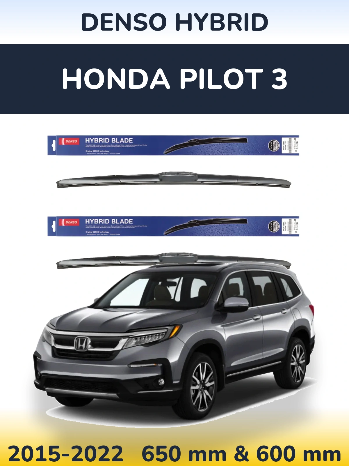 Ștergătoare Denso Hybrid pentru Honda Pilot 3