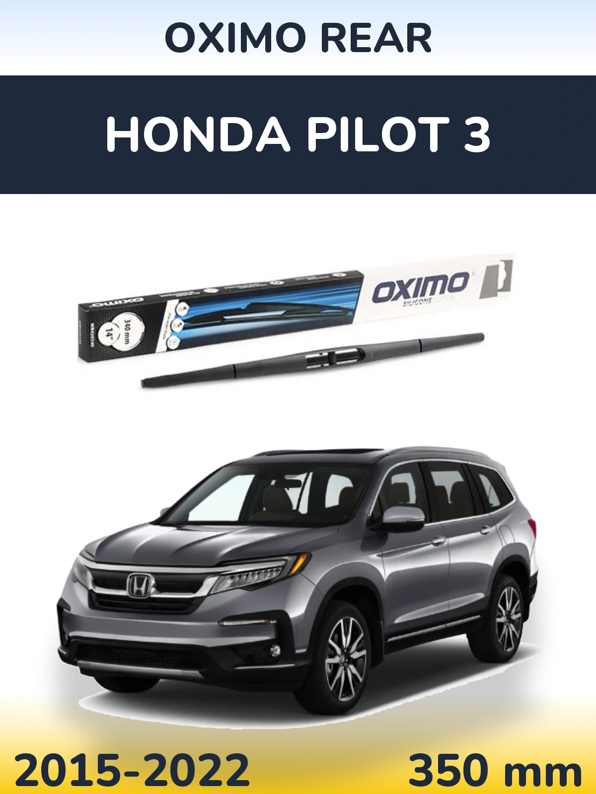 Ștergătoare Oximo Rear pentru Honda Pilot 3