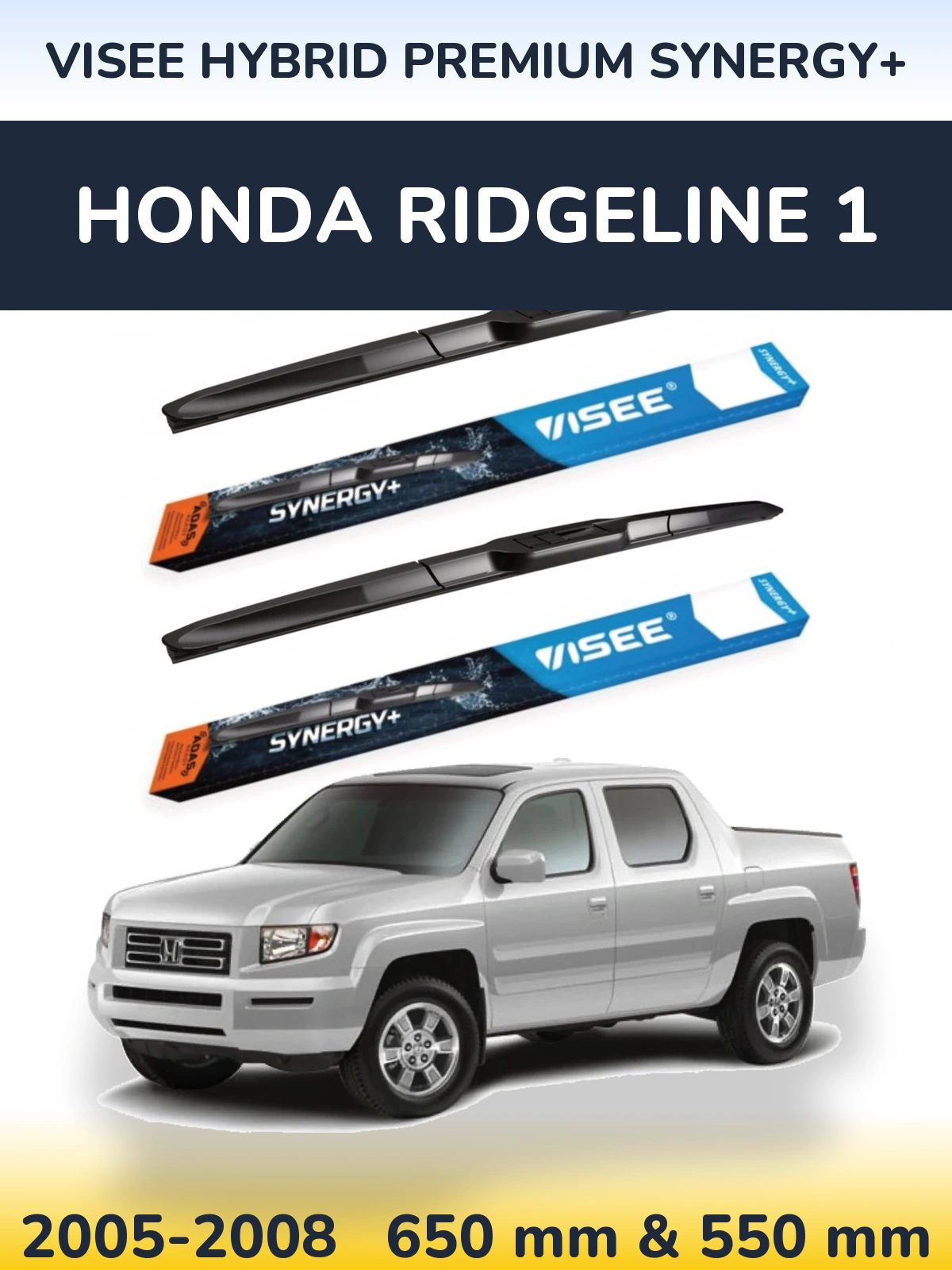 Ștergătoare VISEE HYBRID PREMIUM SYNERGY+ pentru Honda Ridgeline 1