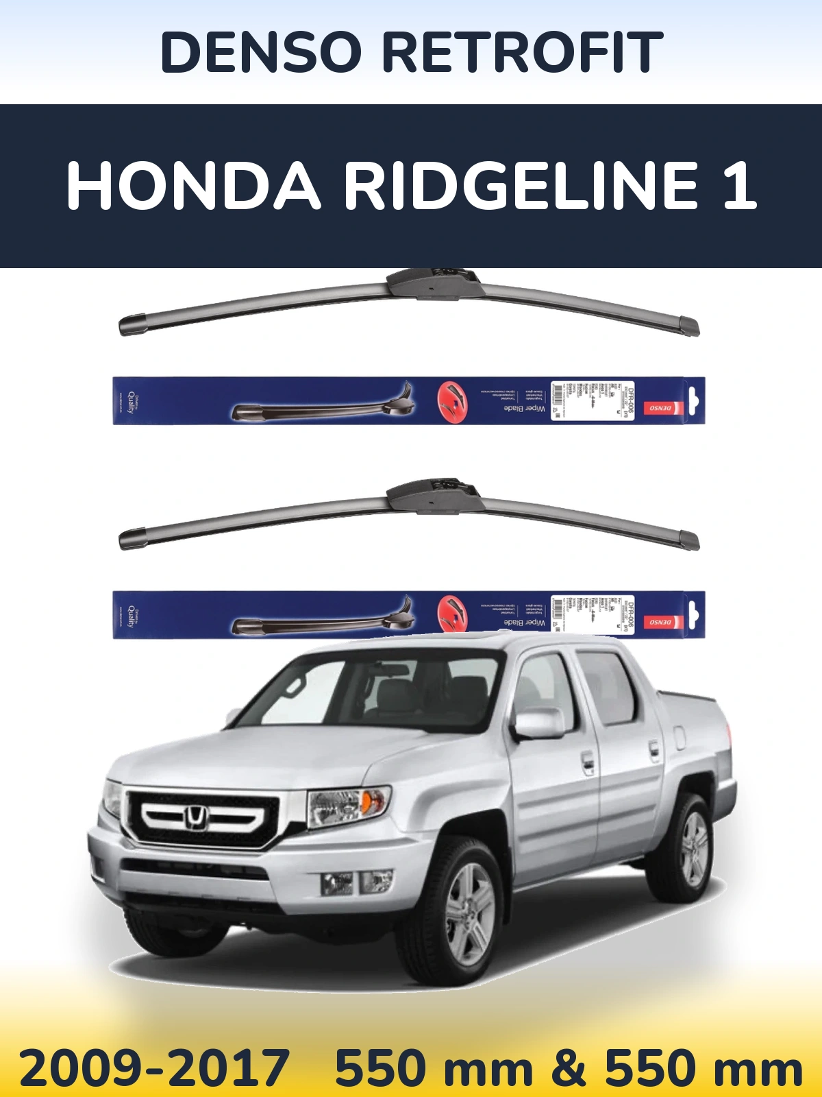 Ștergătoare Denso Retrofit pentru Honda Ridgeline 1