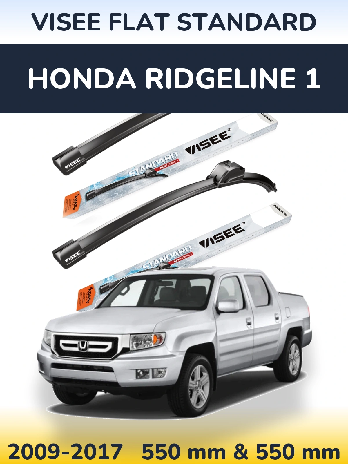 Ștergătoare VISEE FLAT STANDARD pentru Honda Ridgeline 1