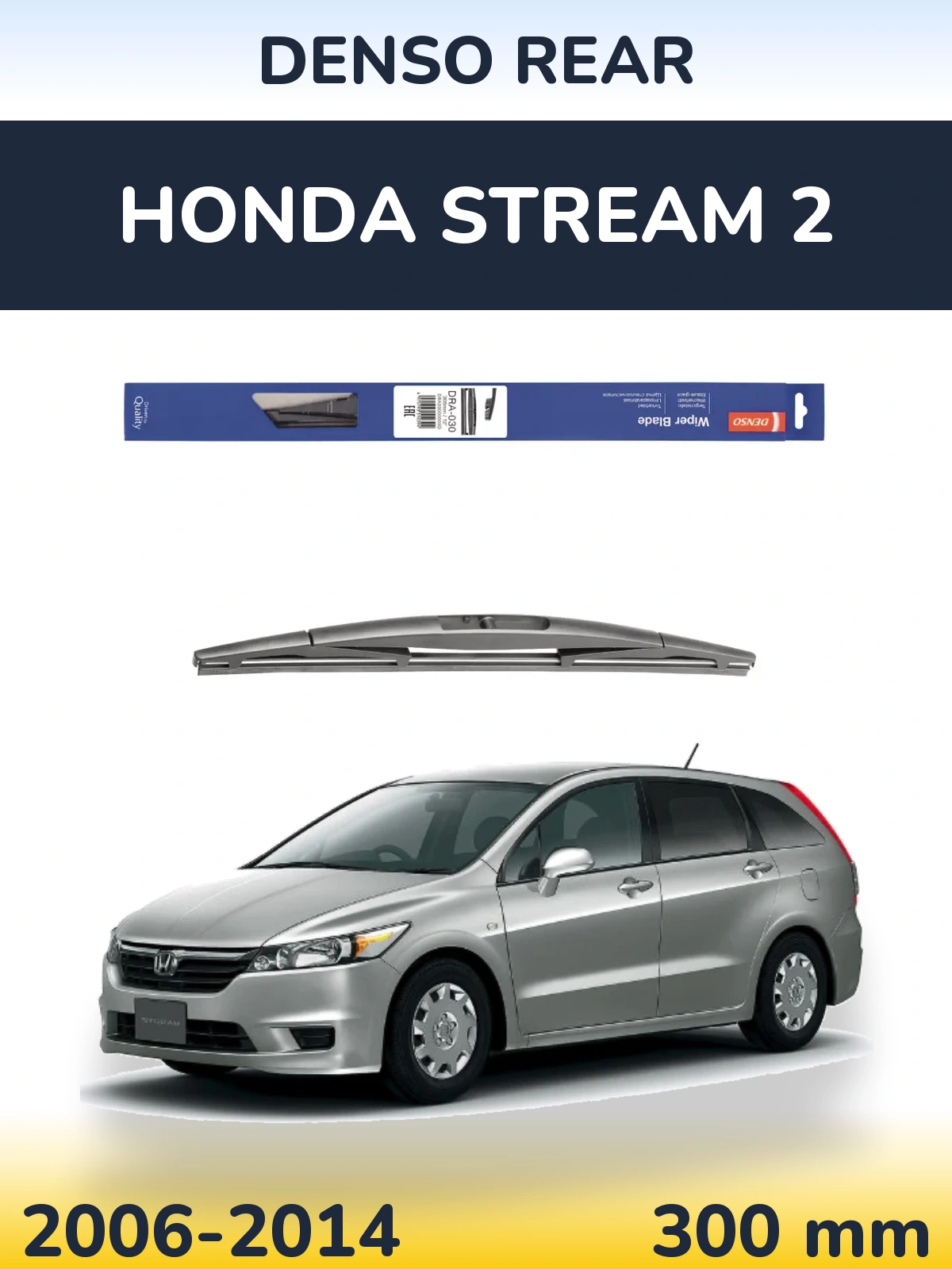 Ștergătoare Denso Rear pentru Honda Stream 2