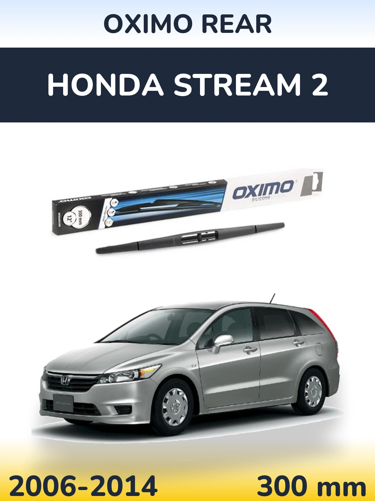 Ștergătoare Oximo Rear pentru Honda Stream 2