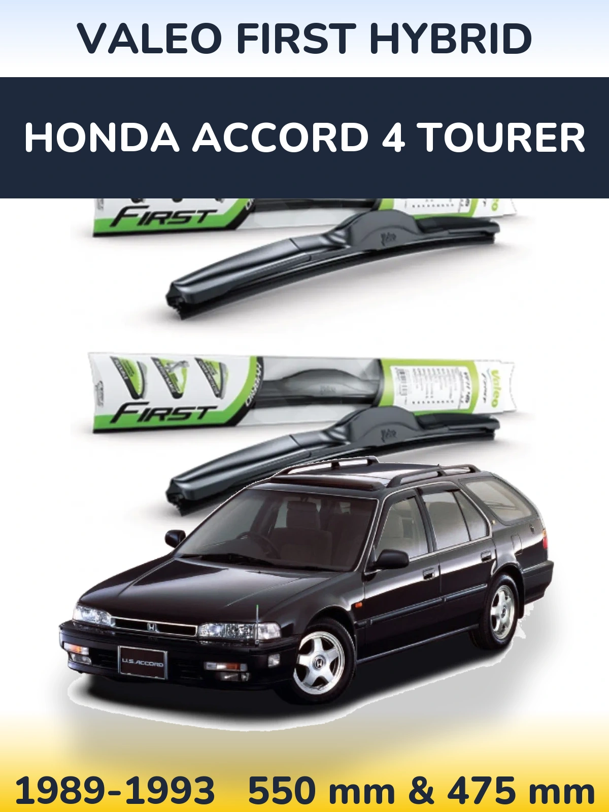 Комплект передніх щіток Valeo First Hybrid 550 & 475 мм для Honda Accord 4 Tourer 1989-1993
