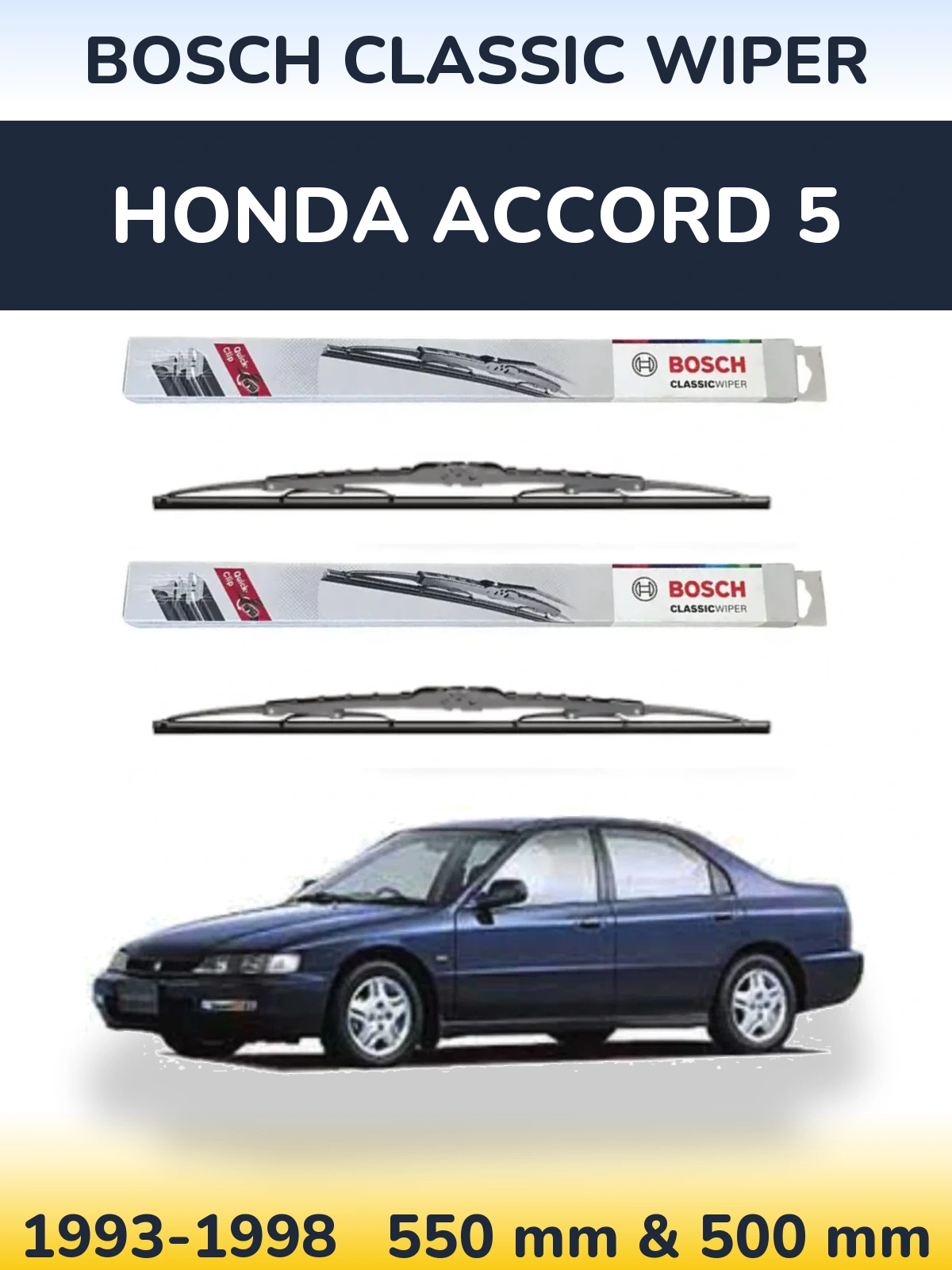 Ștergătoare BOSCH Classic Wiper pentru Honda Accord 5