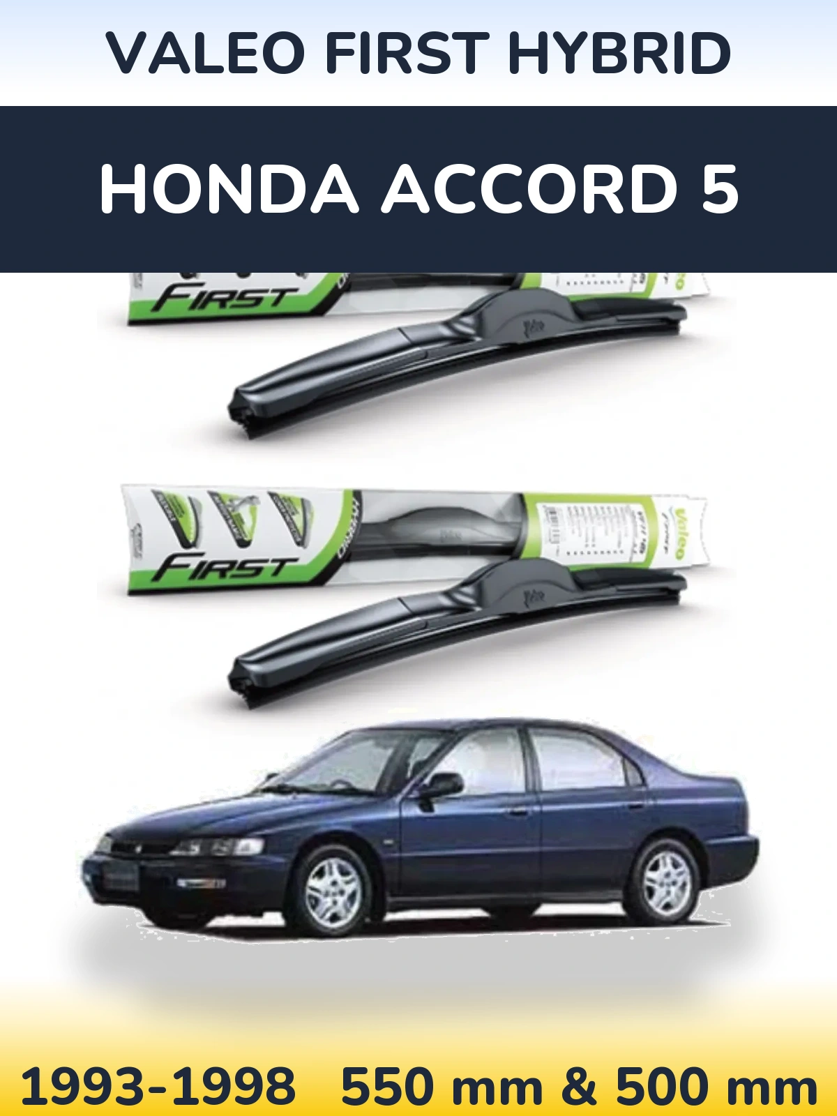 Ștergătoare Valeo First Hybrid pentru Honda Accord 5