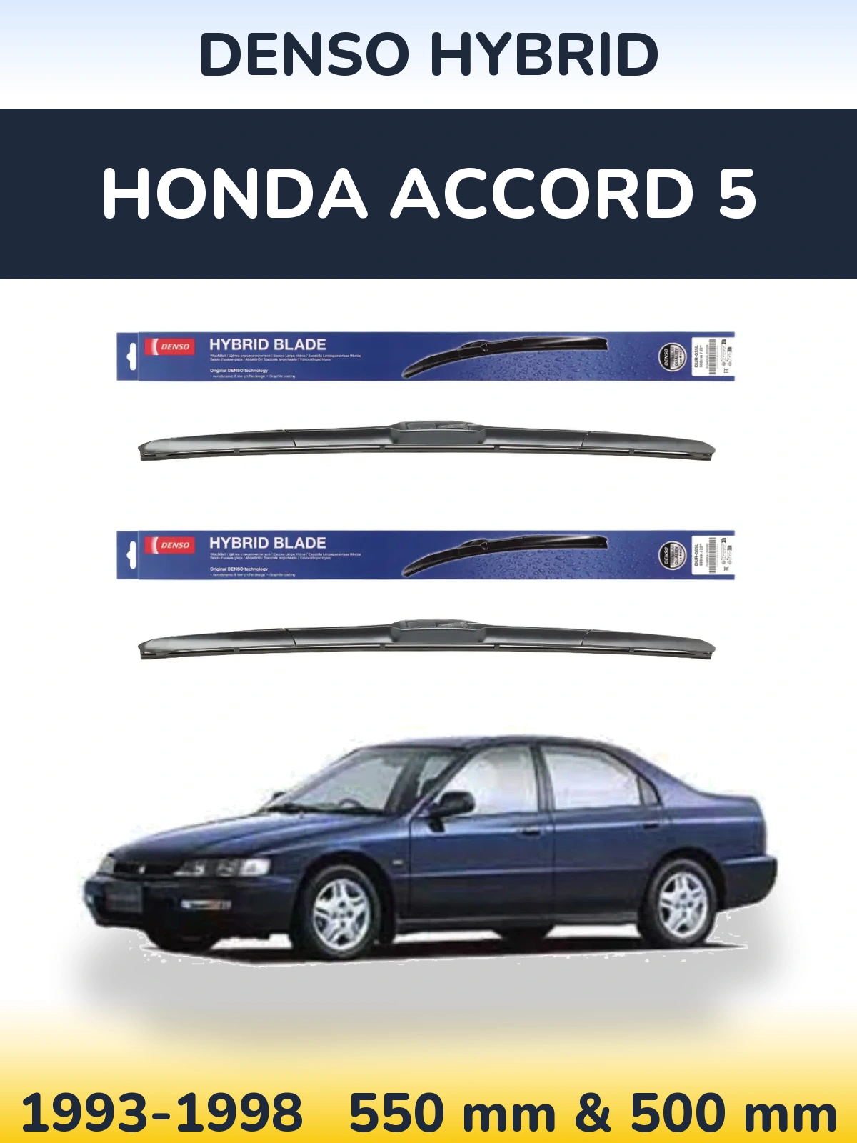 Ștergătoare Denso Hybrid pentru Honda Accord 5