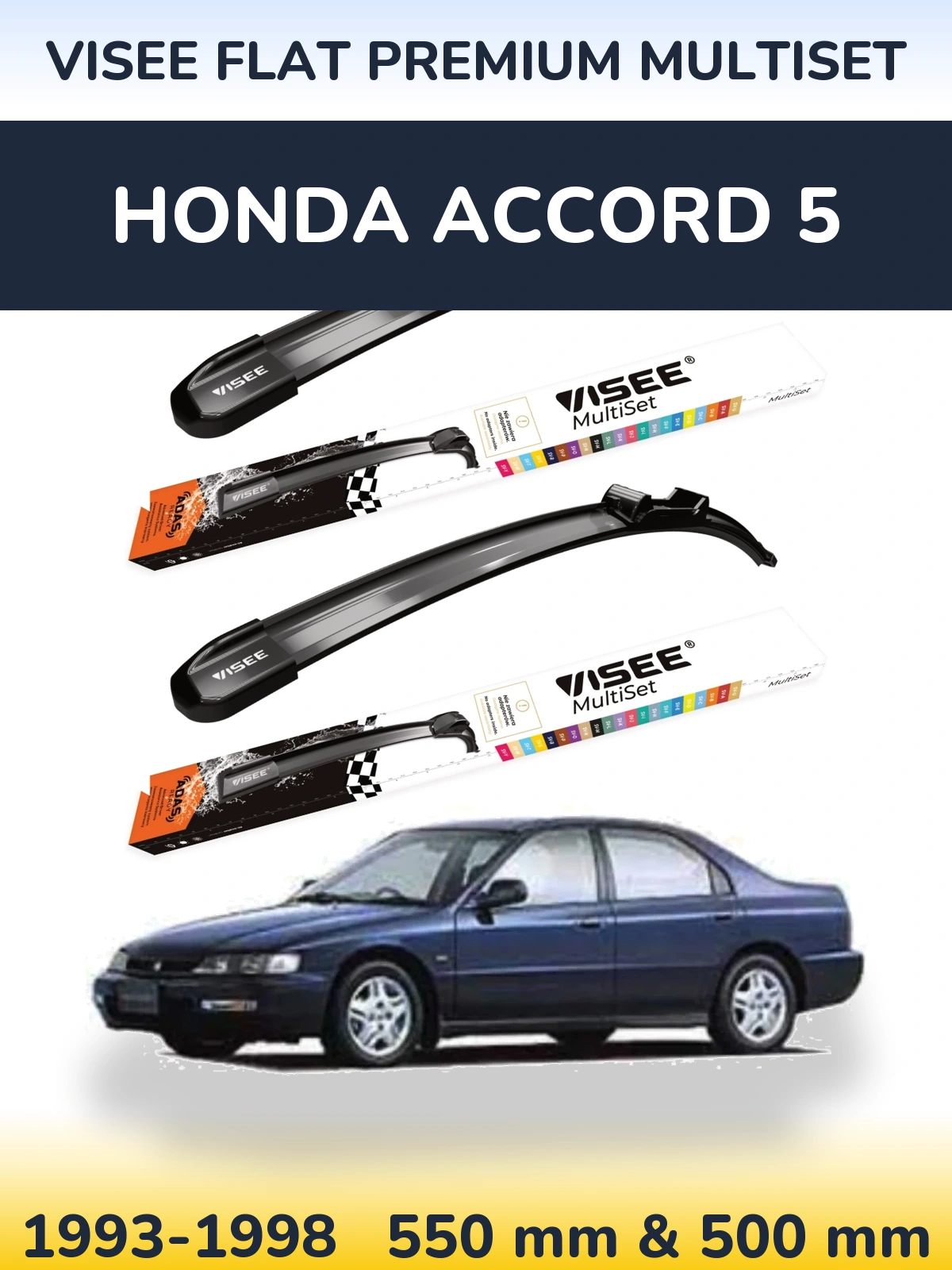 Ștergătoare VISEE FLAT PREMIUM MultiSet pentru Honda Accord 5