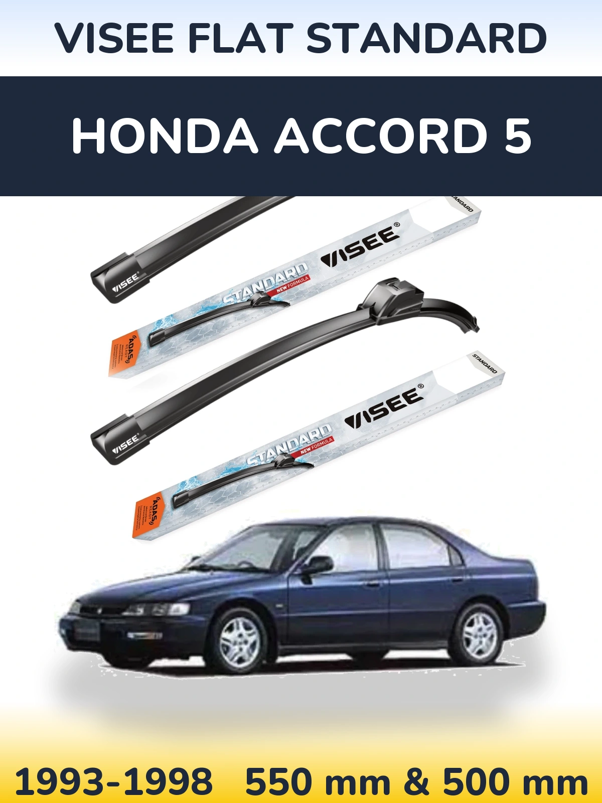 Ștergătoare VISEE FLAT STANDARD pentru Honda Accord 5