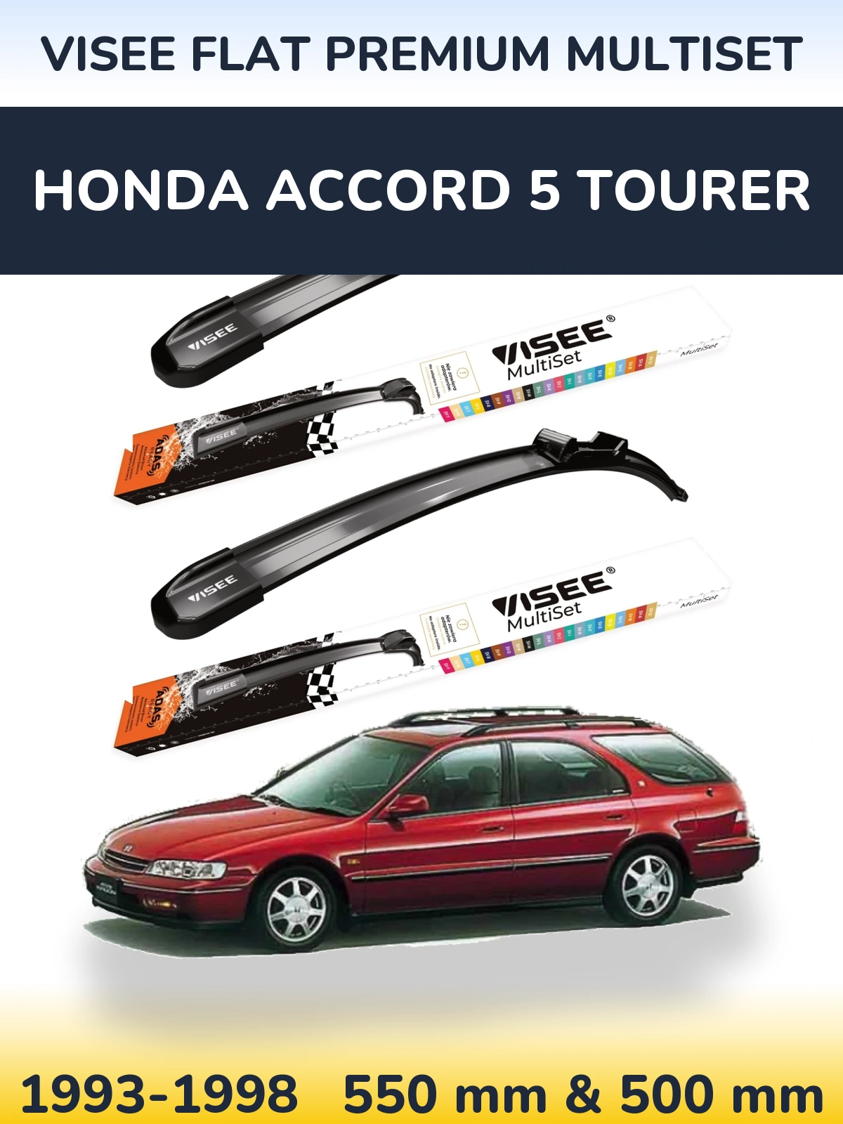Ștergătoare VISEE FLAT PREMIUM MultiSet pentru Honda Accord 5 Tourer