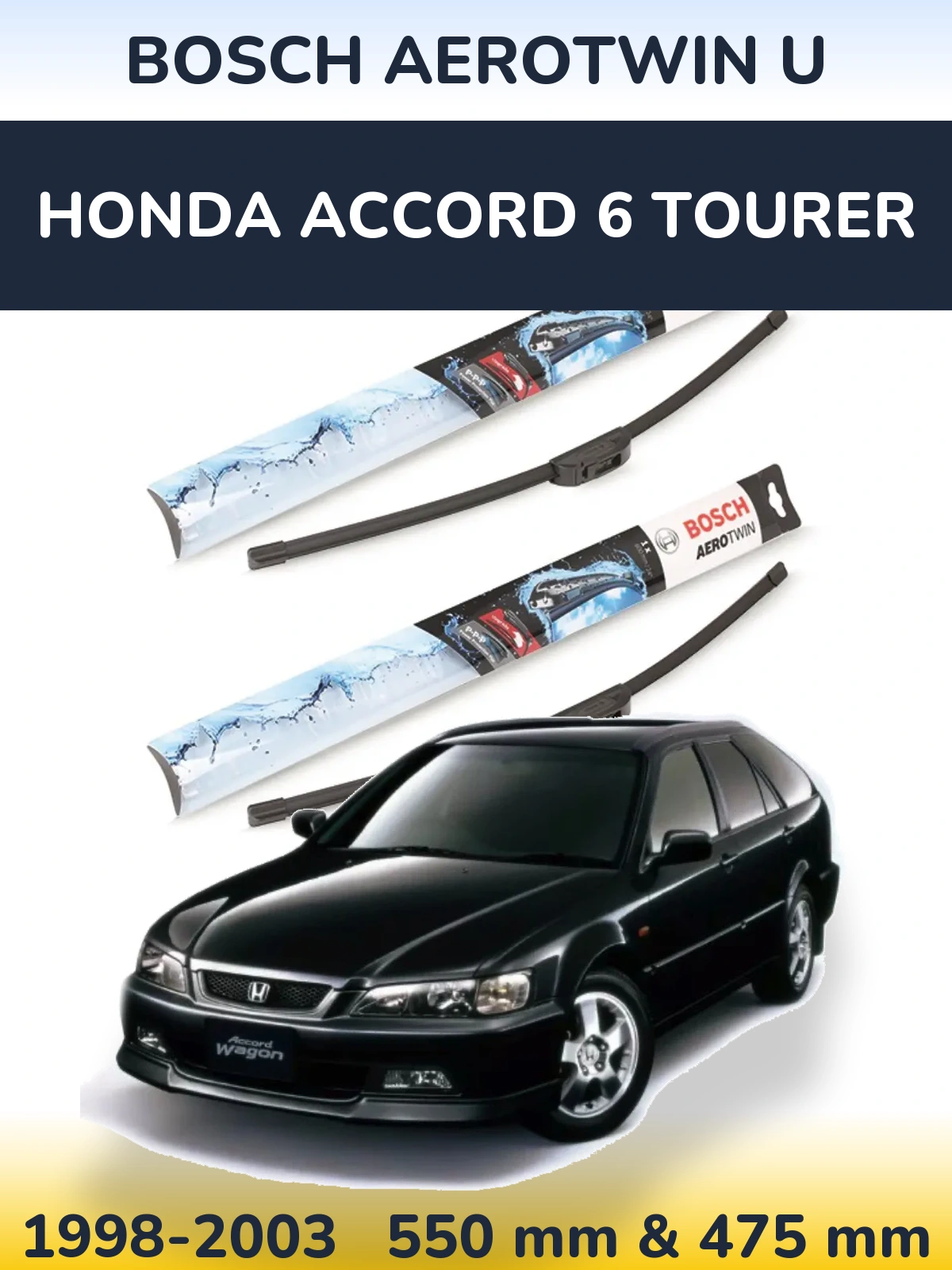 Ștergătoare BOSCH AeroTwin U pentru Honda Accord 6 Tourer
