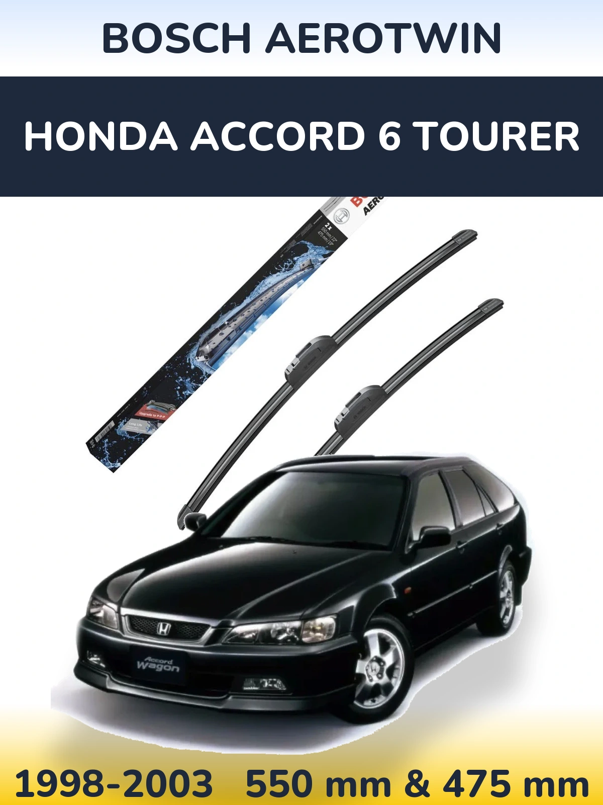 Ștergătoare BOSCH AeroTwin pentru Honda Accord 6 Tourer