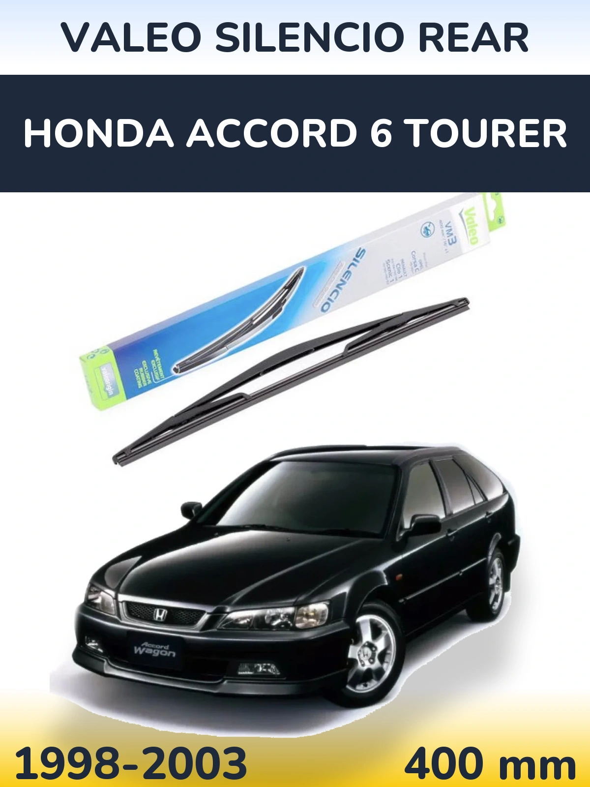 Ștergătoare Valeo Silencio Rear pentru Honda Accord 6 Tourer