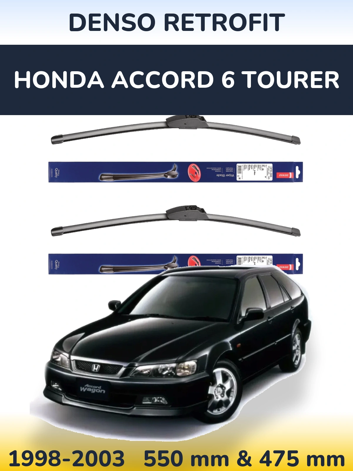 Ștergătoare Denso Retrofit pentru Honda Accord 6 Tourer