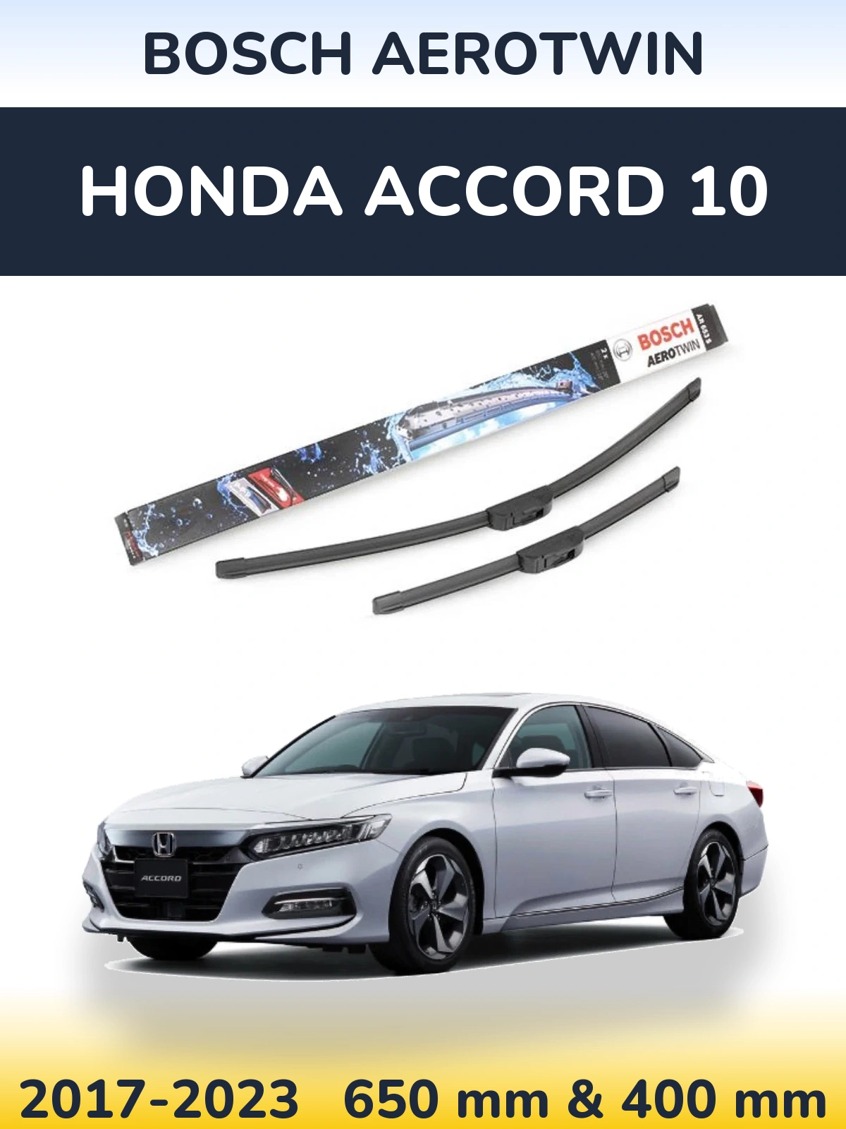 Ștergătoare BOSCH AeroTwin pentru Honda Accord 10