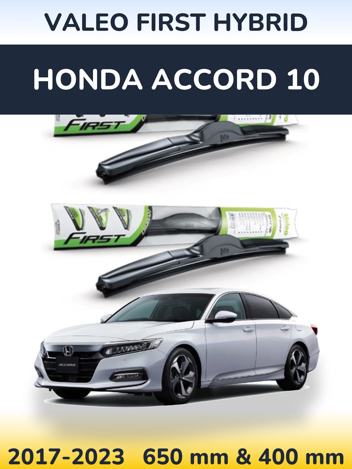Ștergătoare Valeo First Hybrid pentru Honda Accord 10