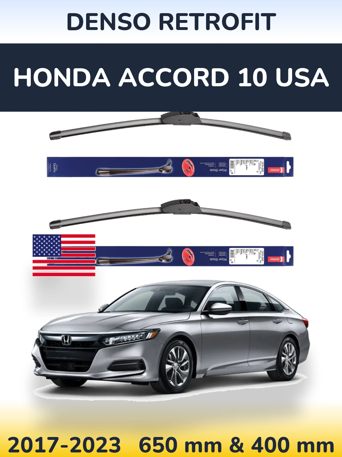 Ștergătoare Denso Retrofit pentru Honda Accord 10 USA