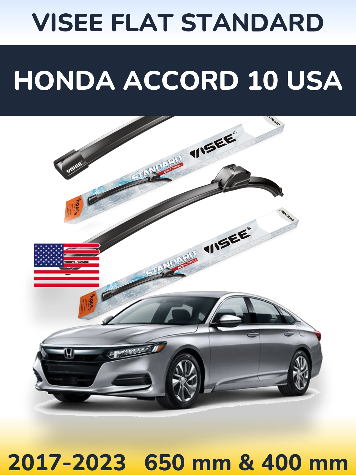 Ștergătoare VISEE FLAT STANDARD pentru Honda Accord 10 USA