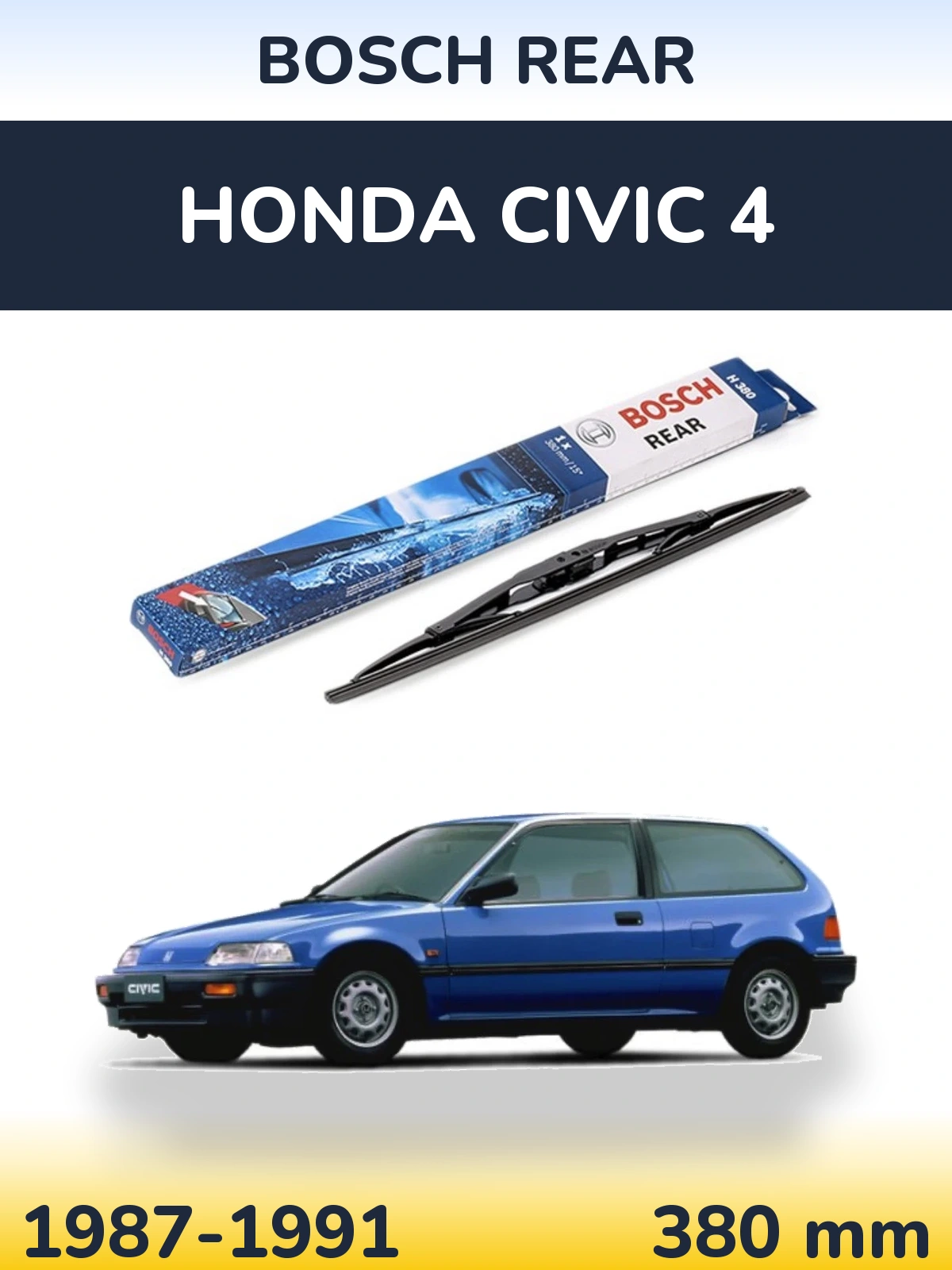 Ștergătoare BOSCH Rear pentru Honda Civic 4