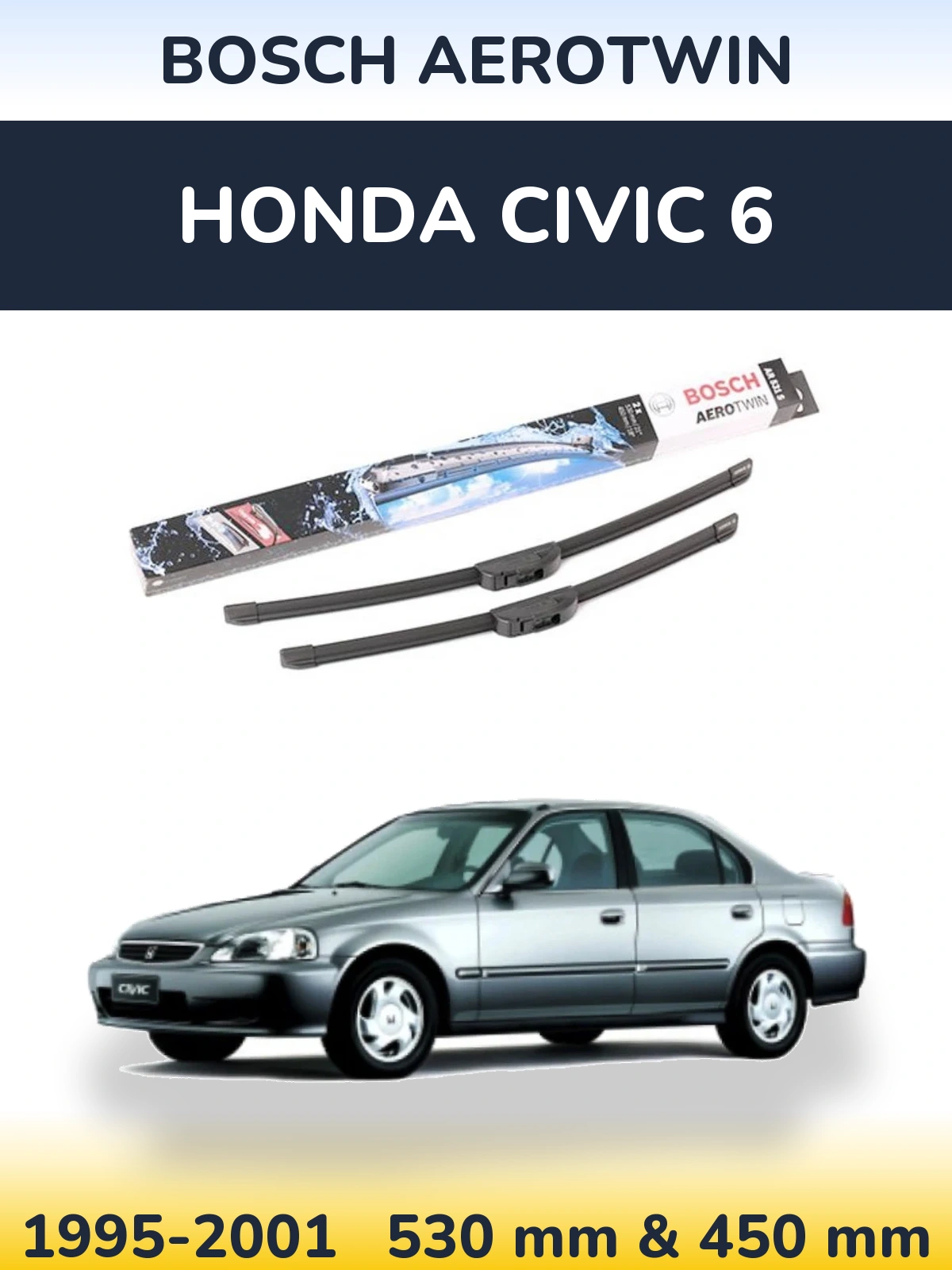 Ștergătoare BOSCH AeroTwin pentru Honda Civic 6