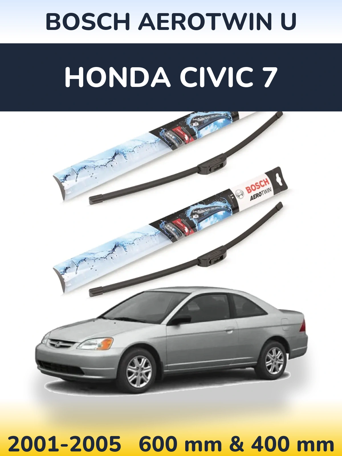 Ștergătoare BOSCH AeroTwin U pentru Honda Civic 7