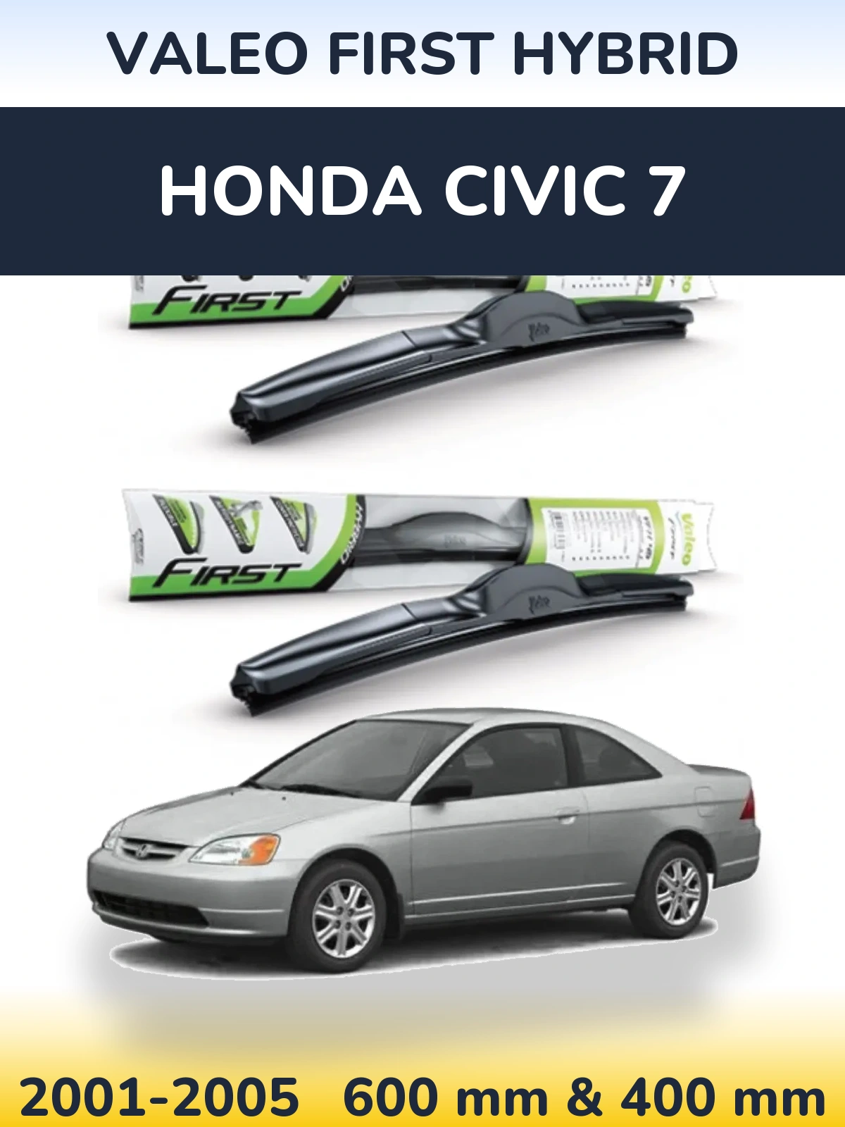 Ștergătoare Valeo First Hybrid pentru Honda Civic 7