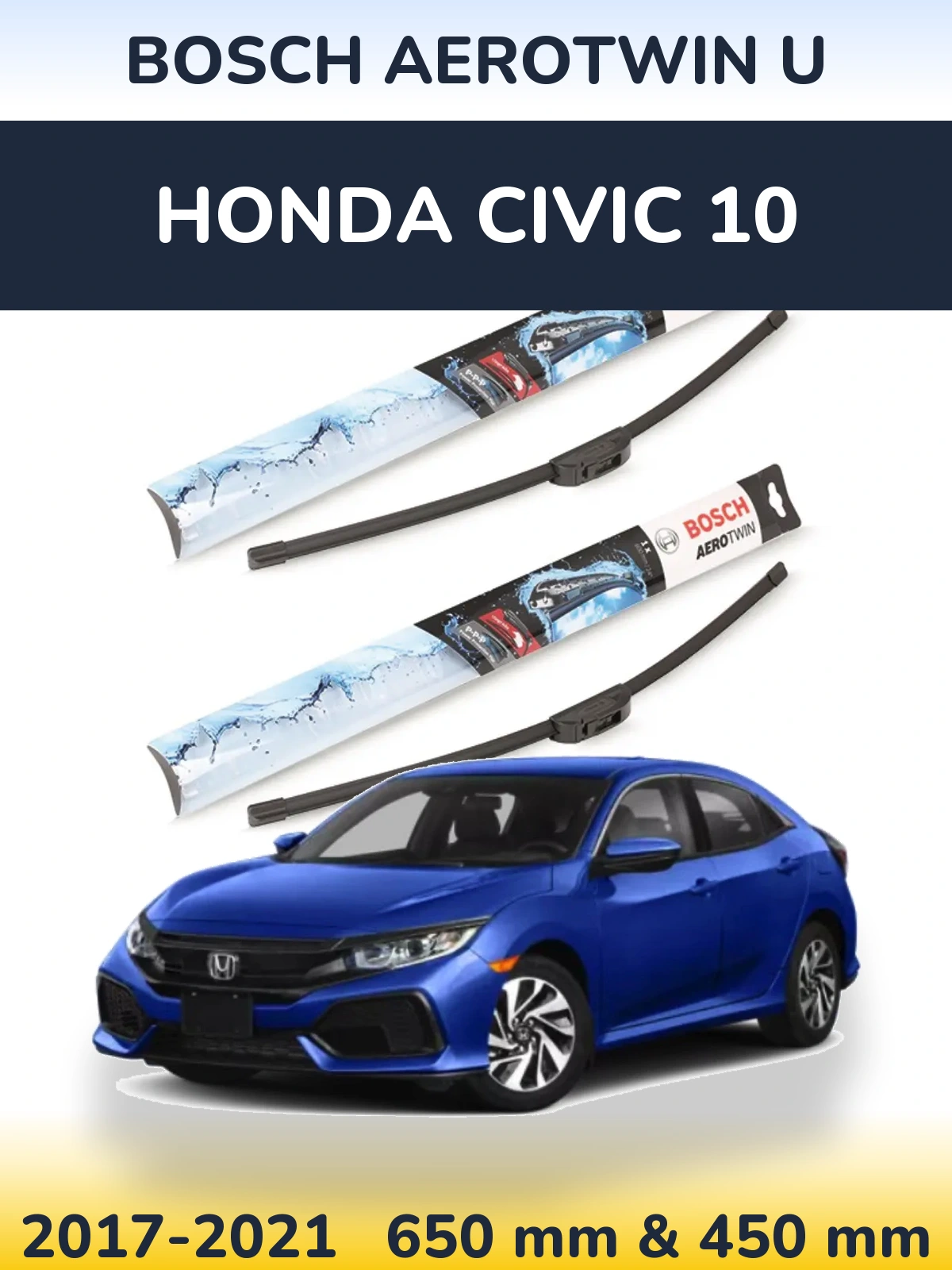 Ștergătoare BOSCH AeroTwin U pentru Honda Civic 10