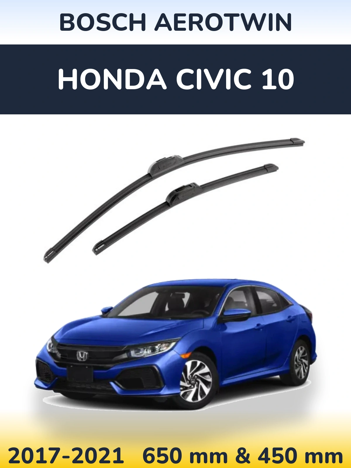 Ștergătoare BOSCH AeroTwin pentru Honda Civic 10