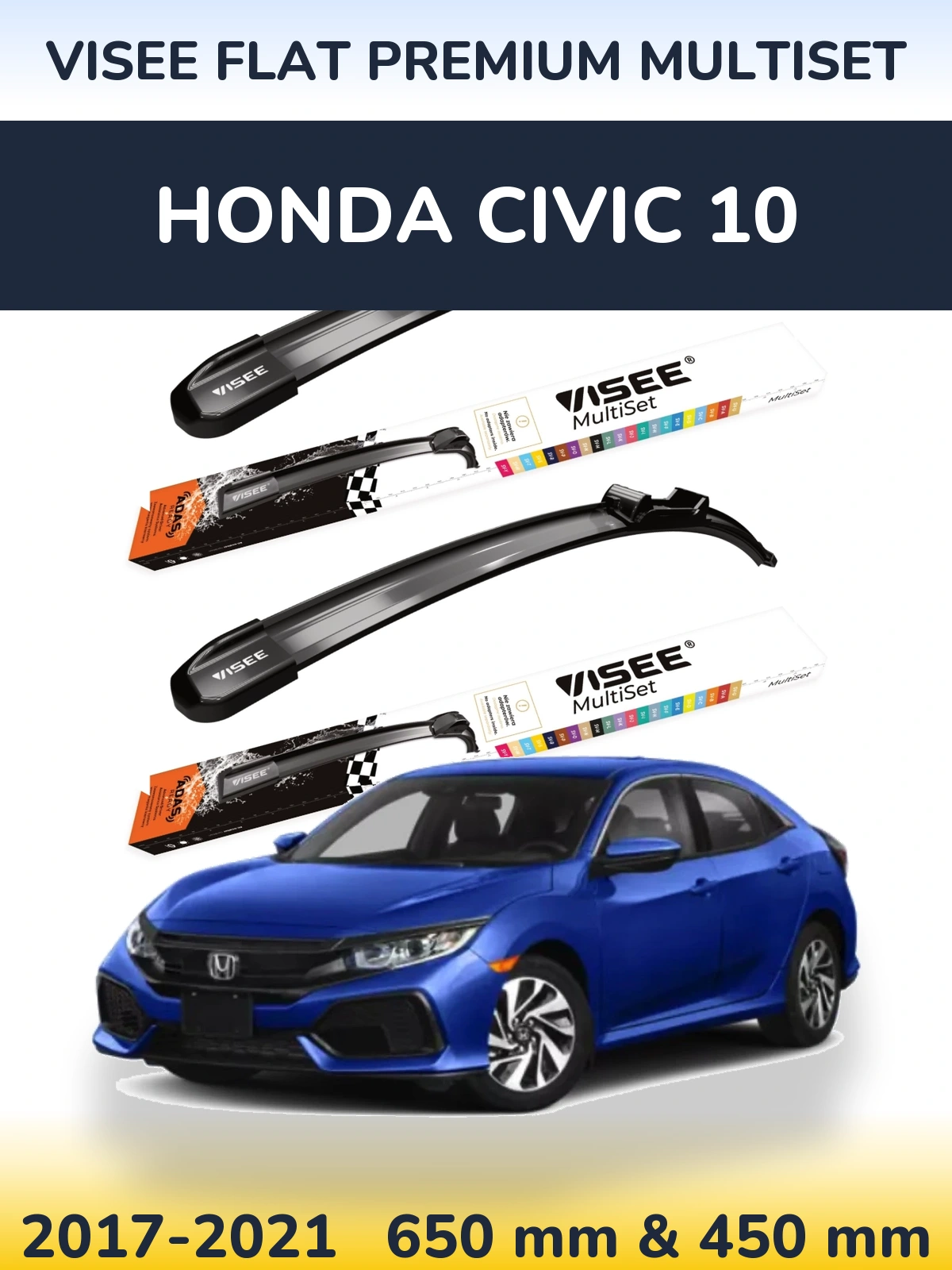 Ștergătoare VISEE FLAT PREMIUM MultiSet pentru Honda Civic 10
