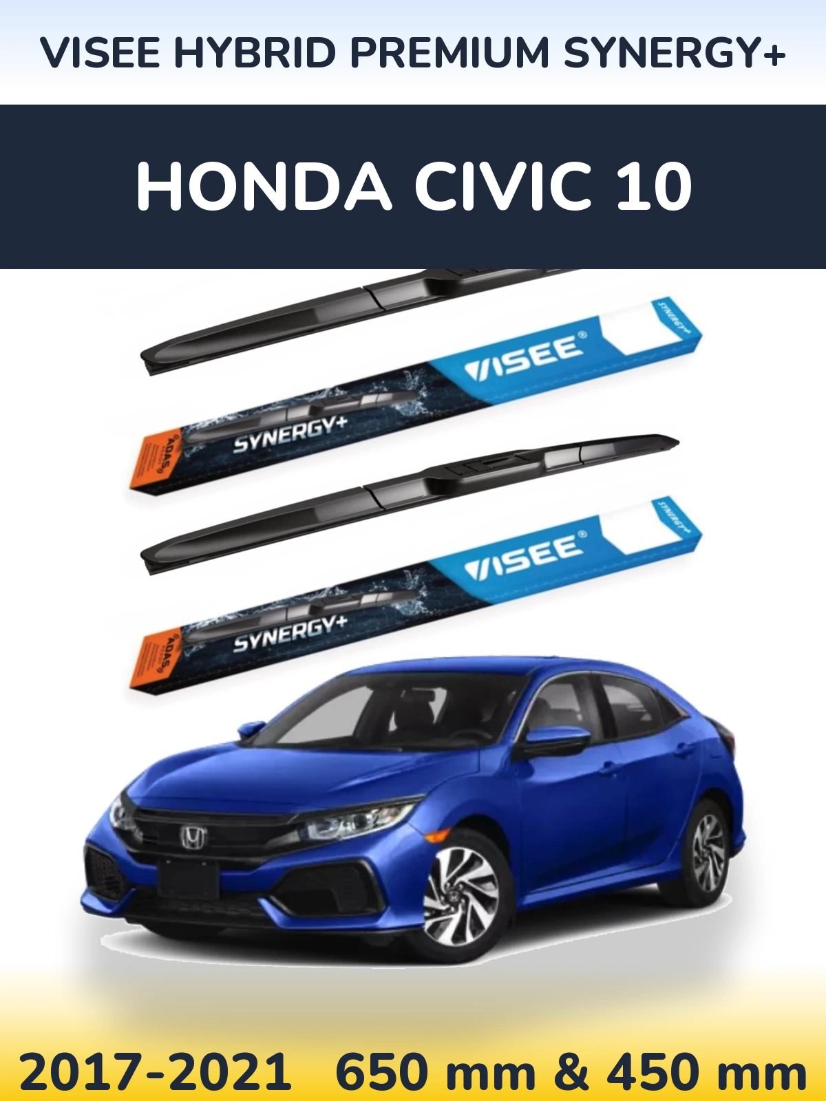 Ștergătoare VISEE HYBRID PREMIUM SYNERGY+ pentru Honda Civic 10