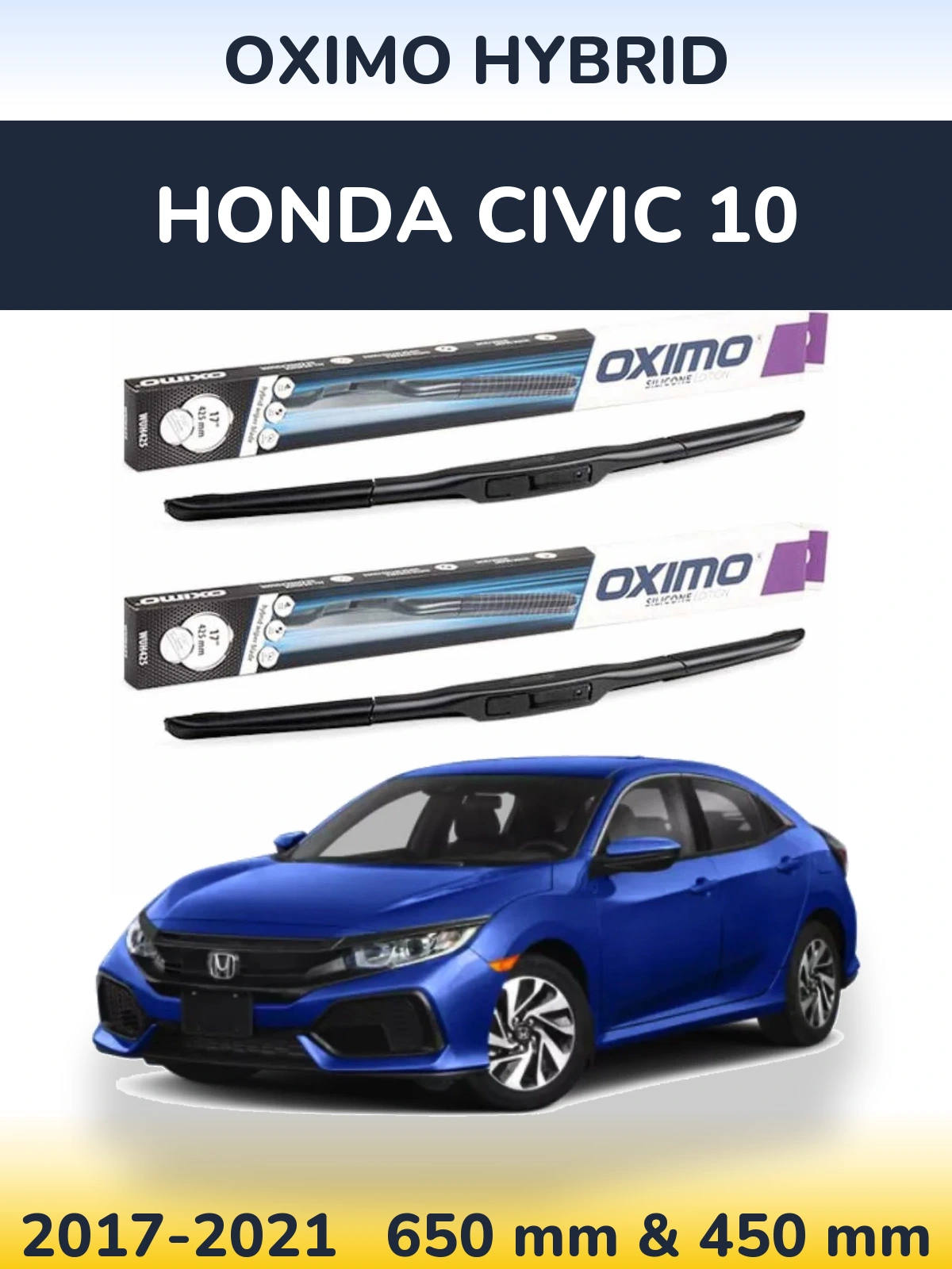 Ștergătoare Oximo Hybrid pentru Honda Civic 10