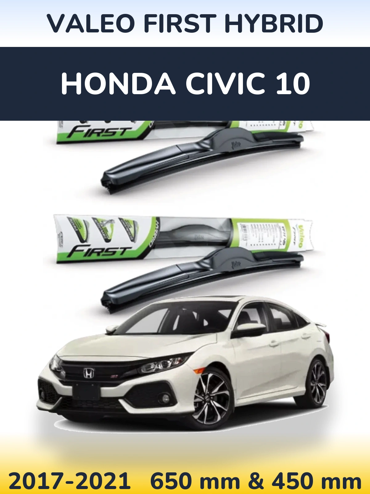 Ștergătoare Valeo First Hybrid pentru Honda Civic 10