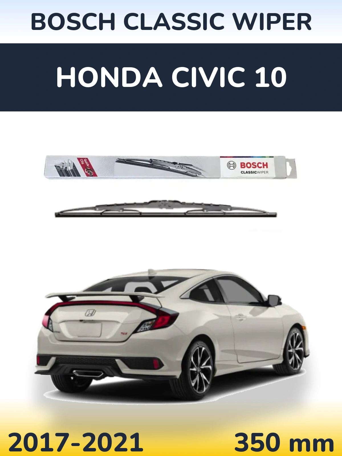 Ștergătoare BOSCH Classic Wiper pentru Honda Civic 10